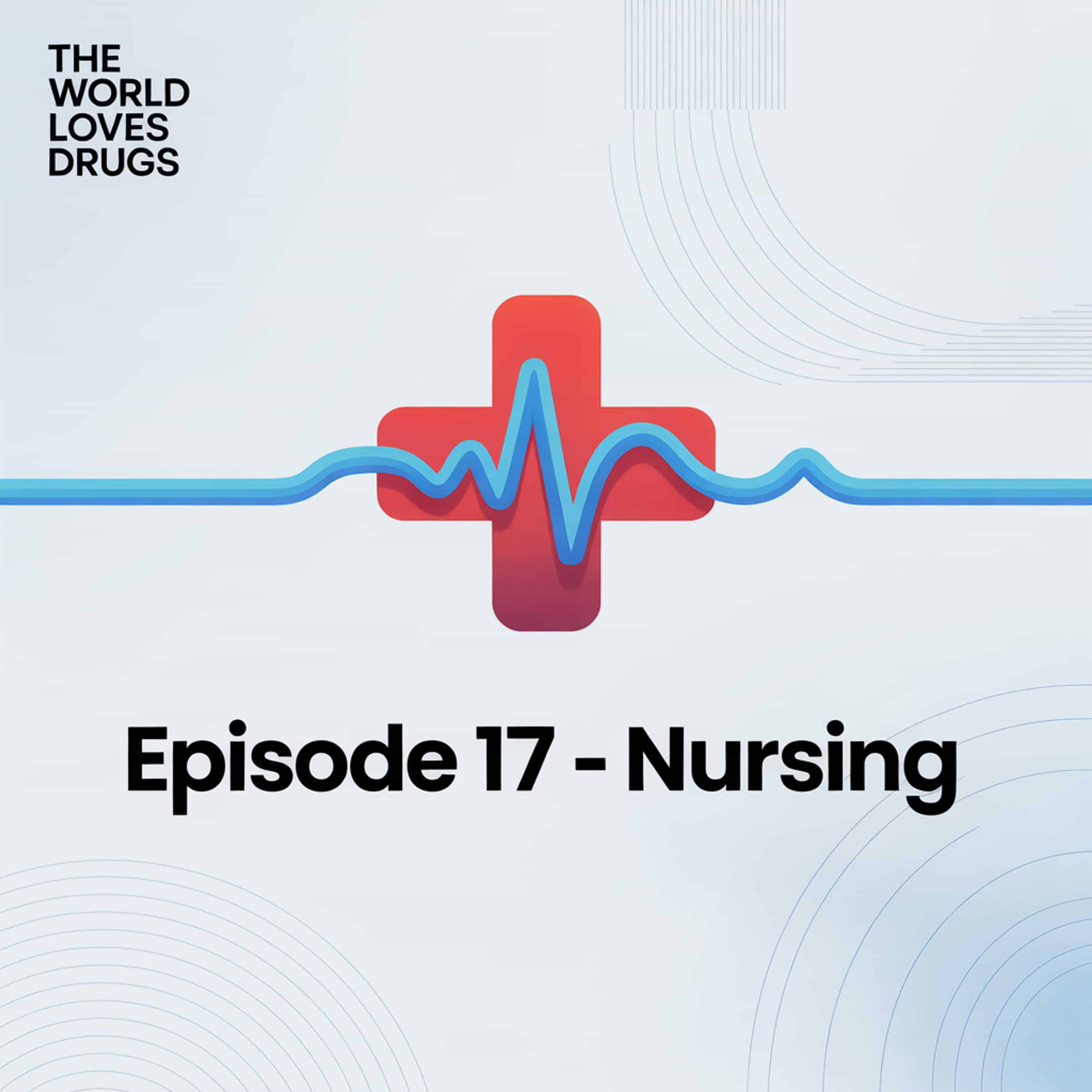Episode 17 - Nursing episode artwork