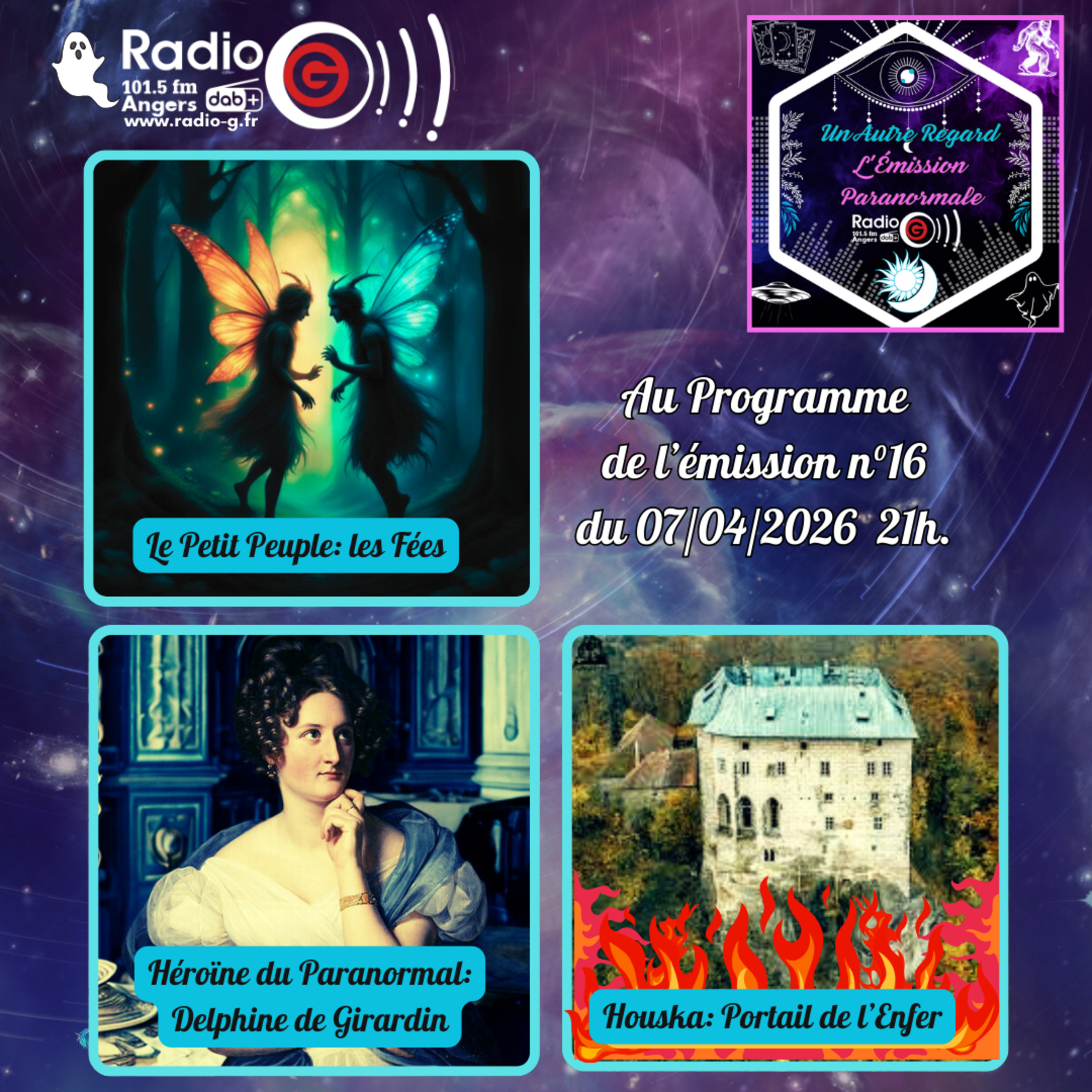 Emission du 07/04/26: Les Fées / Delphine de Girardin / Château de Houska — Un Autre Regard, L'émission paranormale sur Radio G! Angers