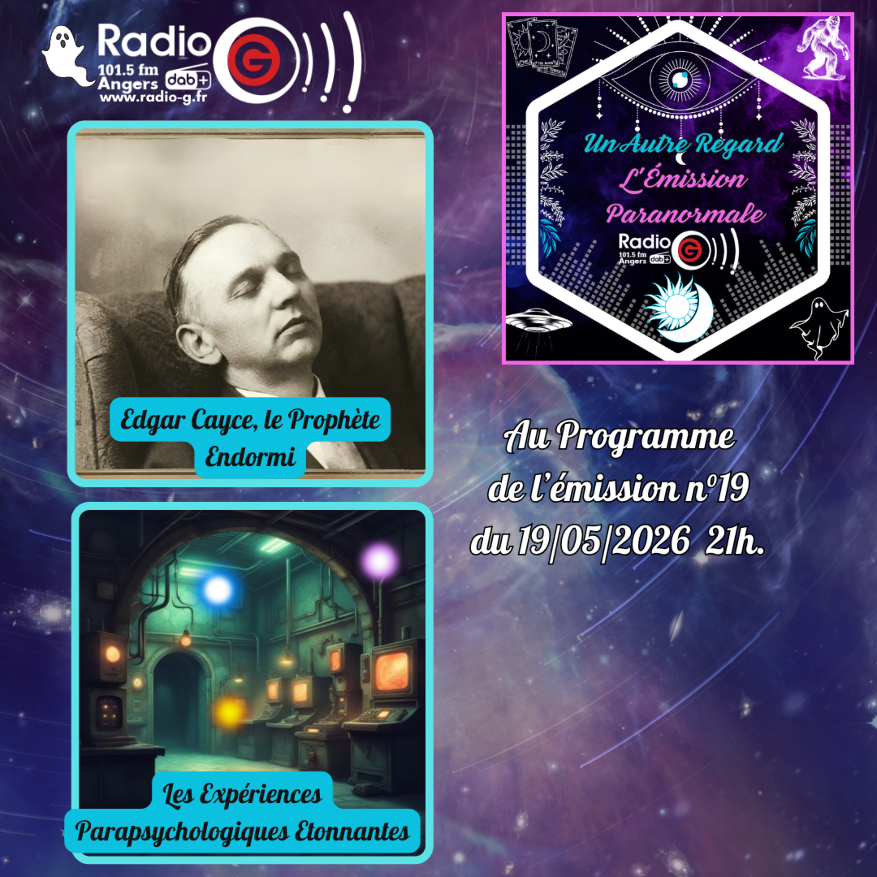 Emission du 19/05/26: Edgar Cayce / Les Recherches de Laboratoire en Parapsychologie — Un Autre Regard, L'émission paranormale sur Radio G! Angers