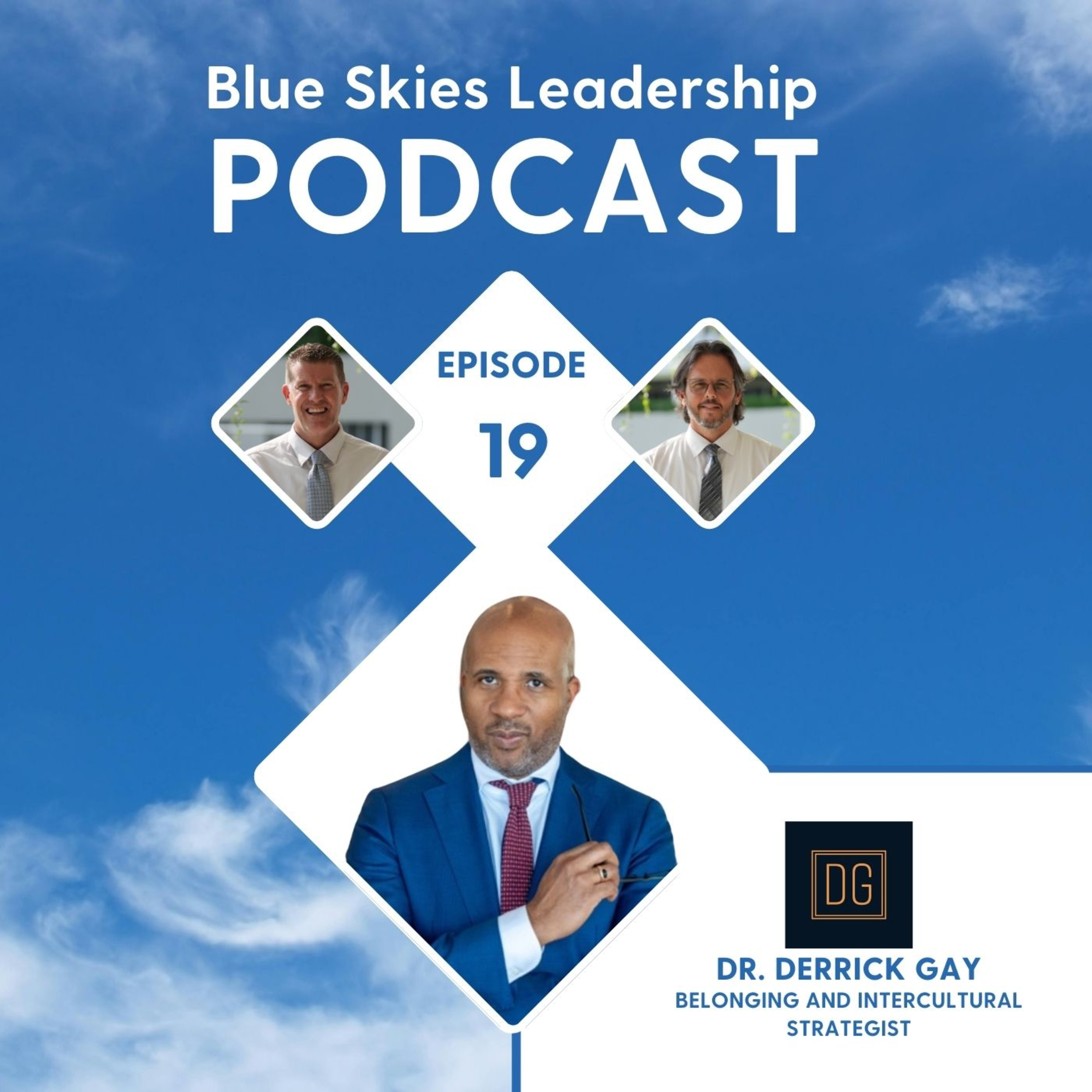 E19 - The Science of Belonging: Moving Beyond Polarity to Safeguard Dignity-Dr. Derrick Gay episode artwork