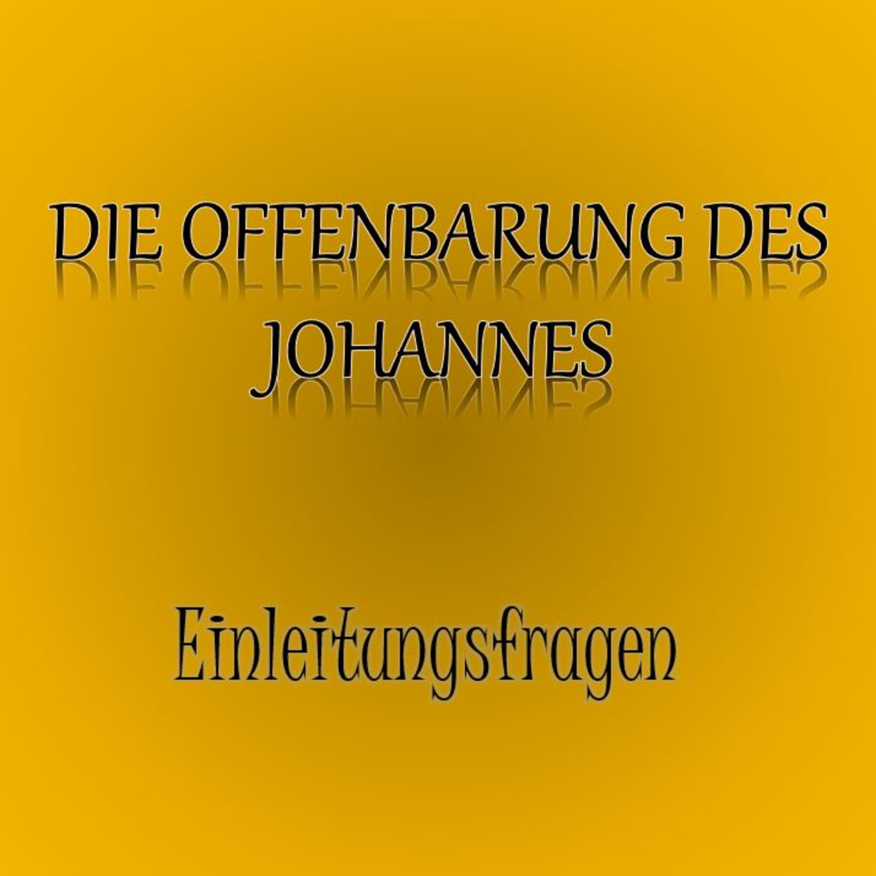 Offenbarung des Johannes: Einleitung Teil 1 episode artwork