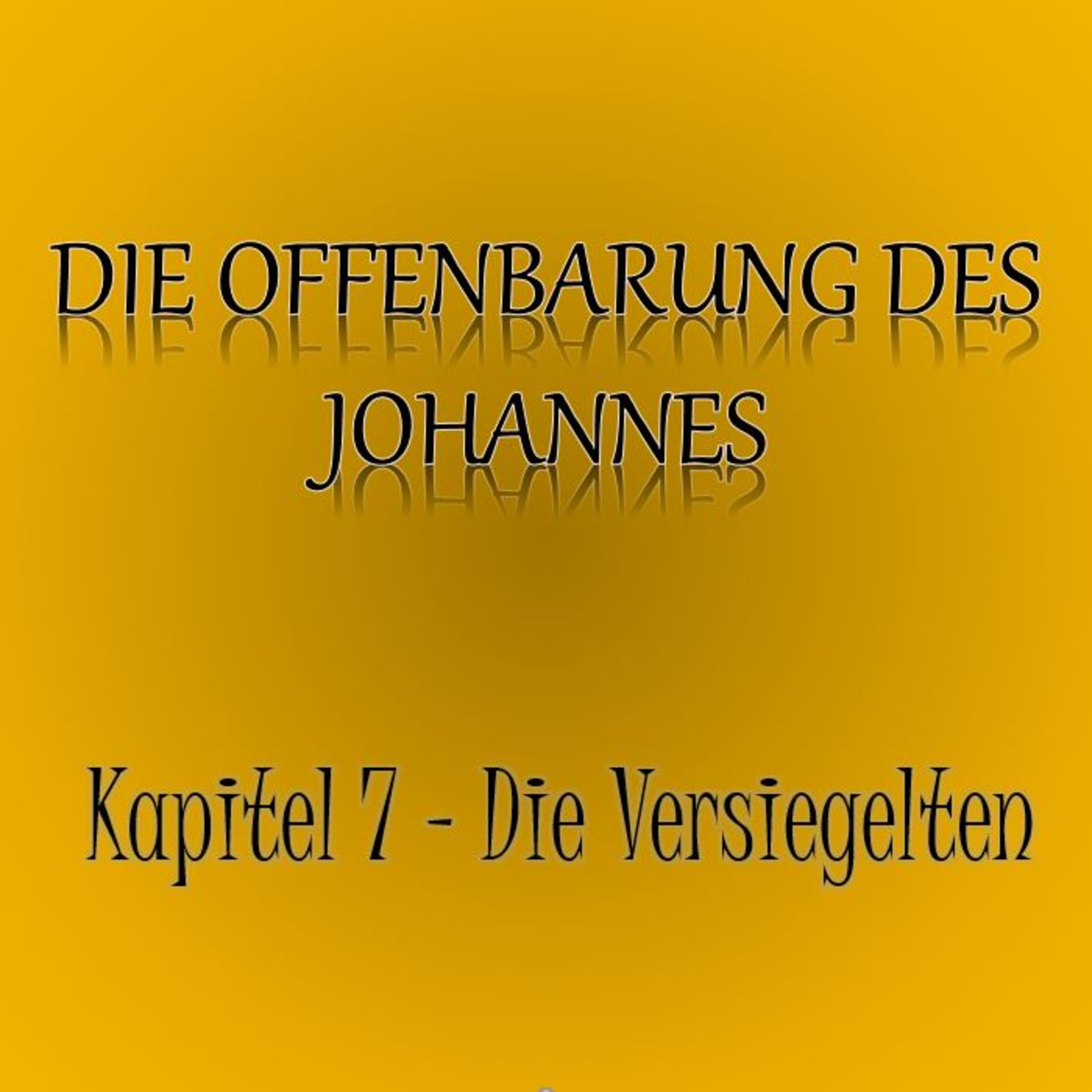 Offenbarung des Johannes: Kapitel 7 episode artwork