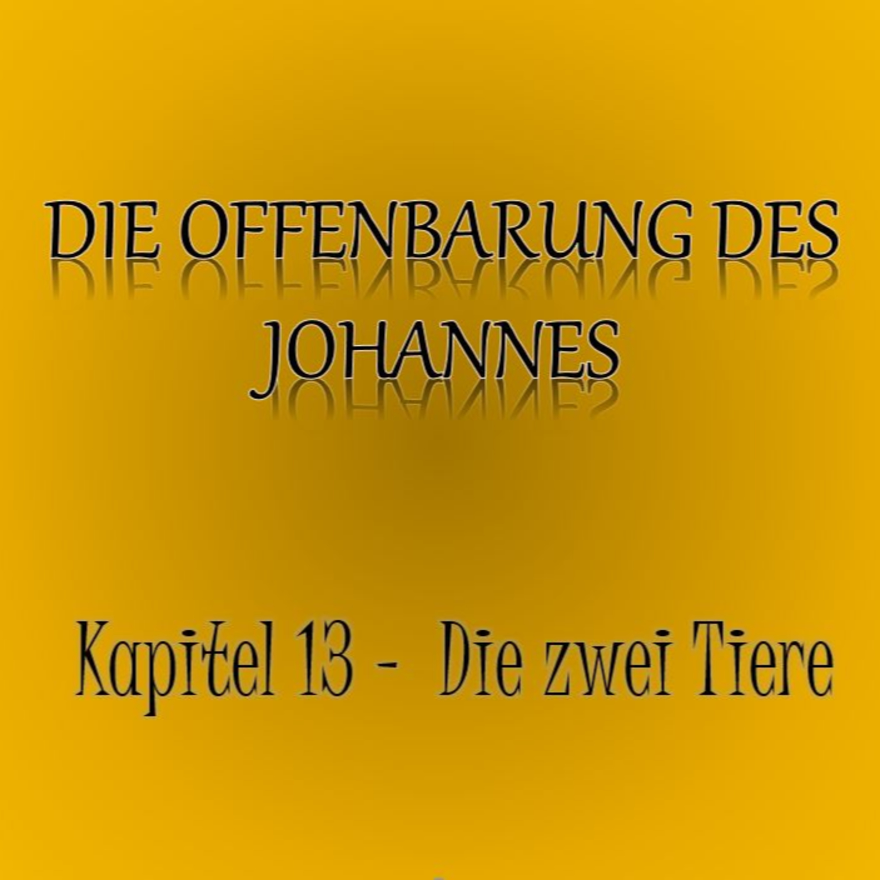 Offenbarung des Johannes: Kapitel 13 episode artwork