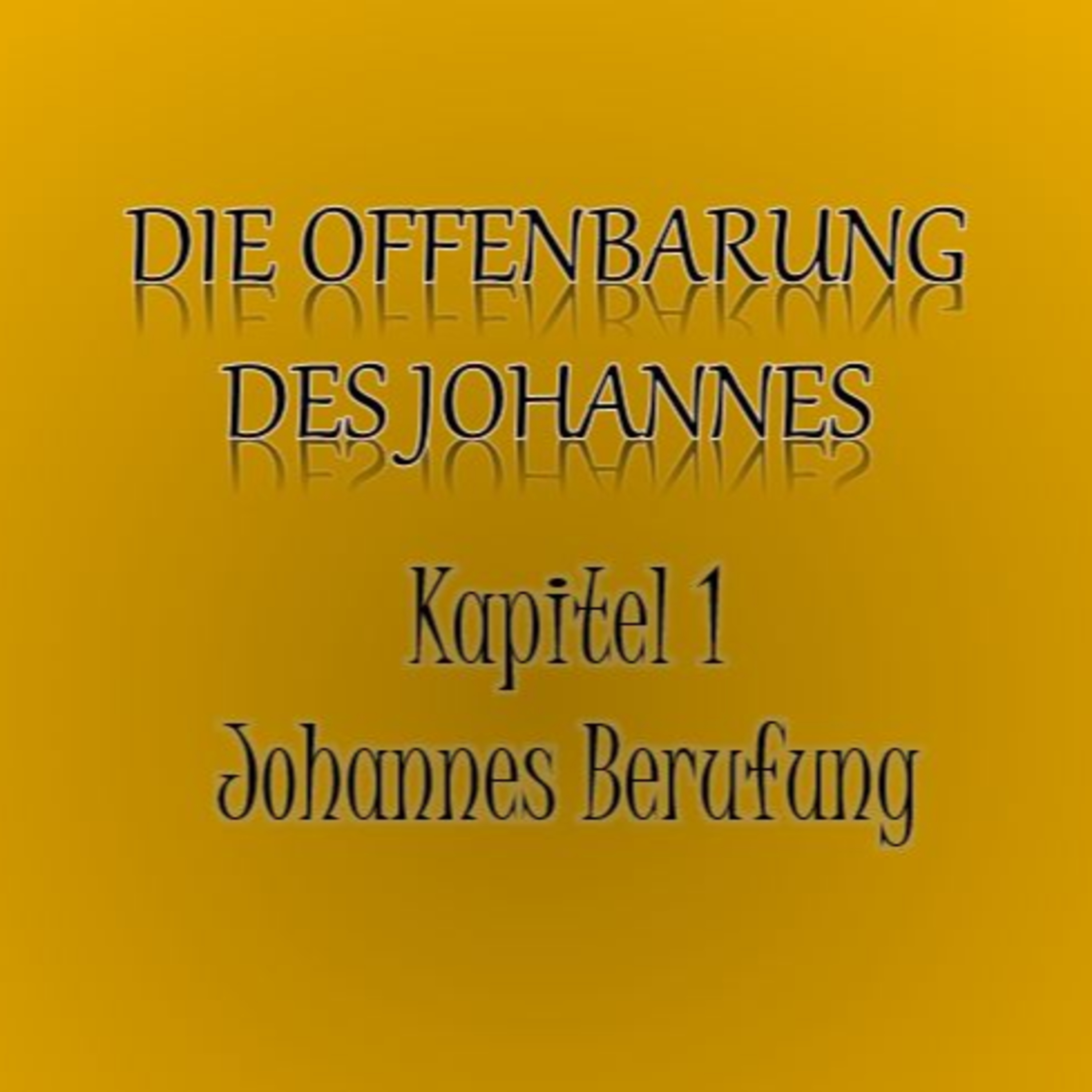 Offenbarung des Johannes: Kapitel 1 episode artwork