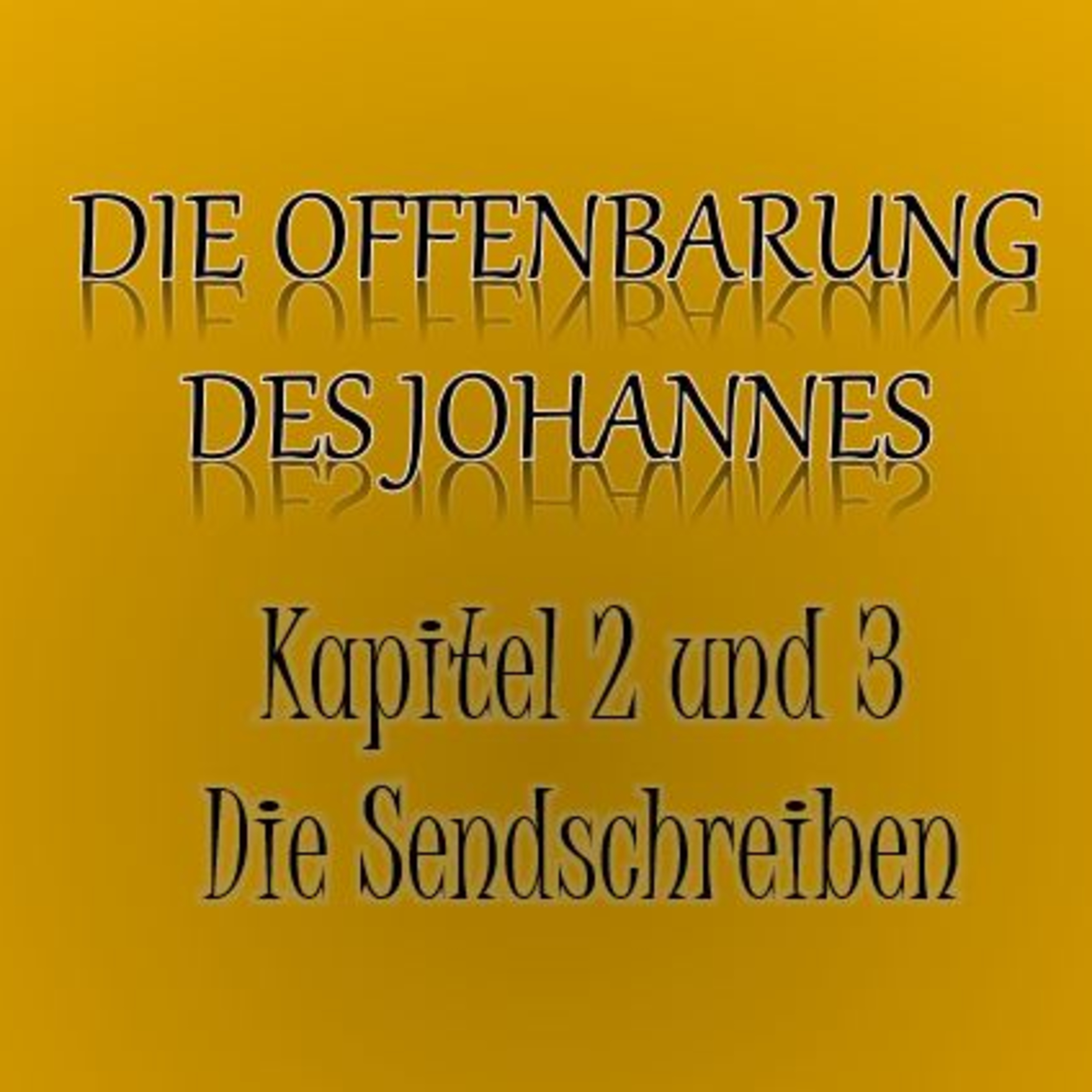 Offenbarung des Johannes: Kapitel 2 und 3 episode artwork