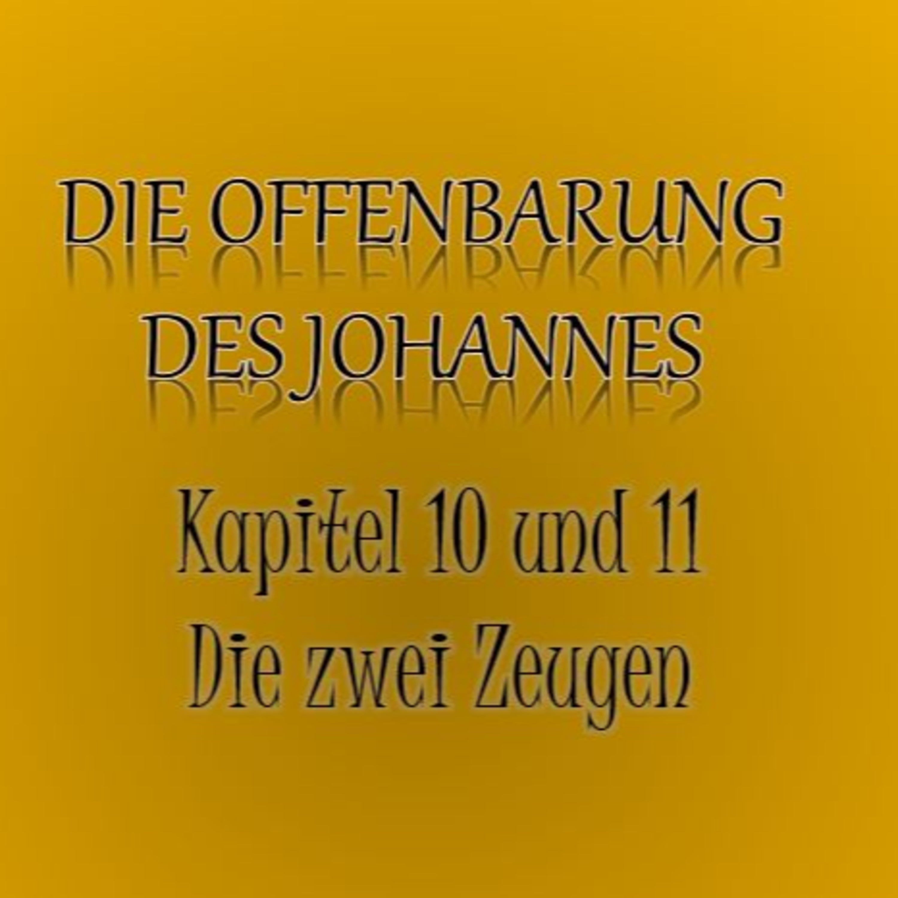 Offenbarung des Johannes: Kapitel 10 und 11 episode artwork