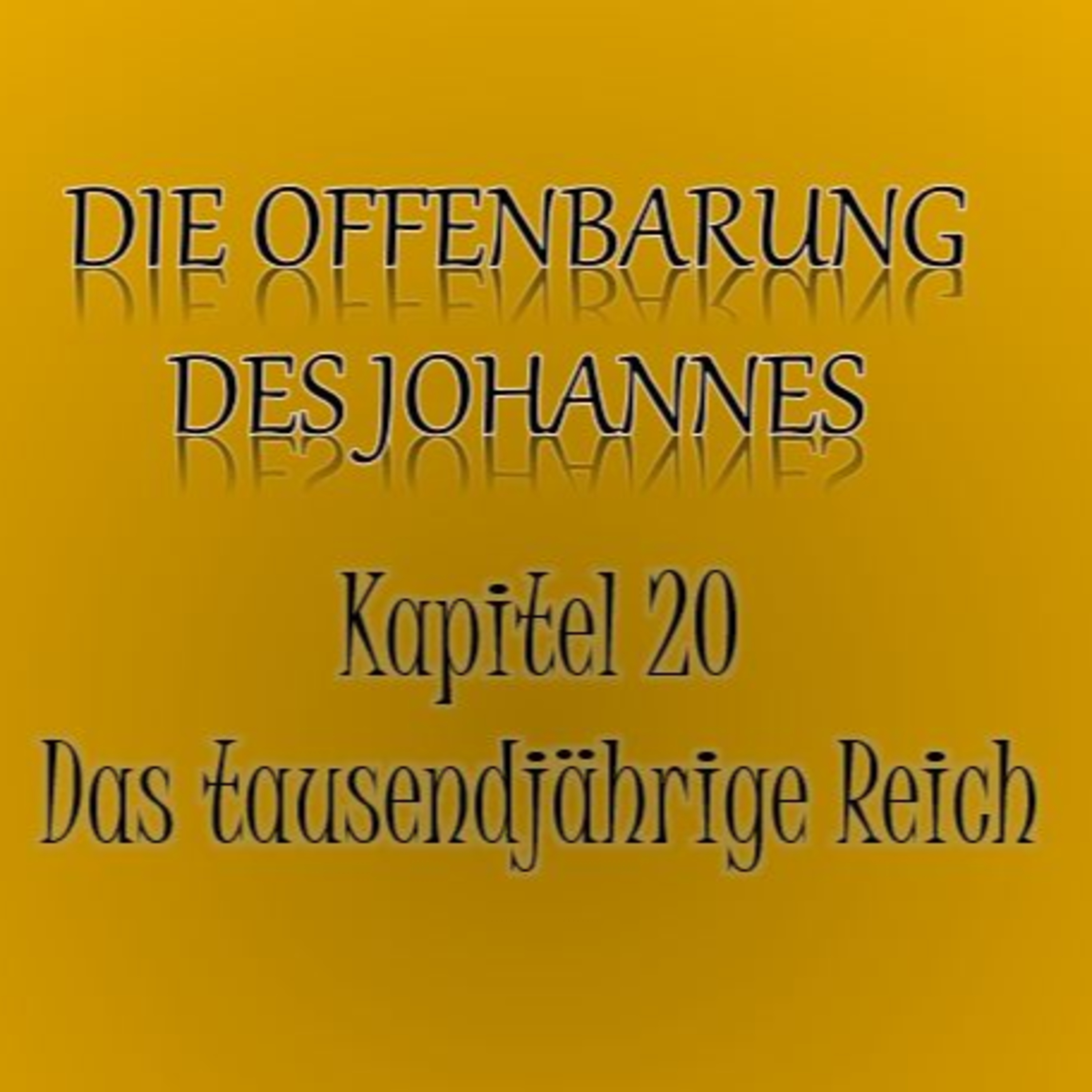 Offenbarung des Johannes: Kapitel 20 episode artwork
