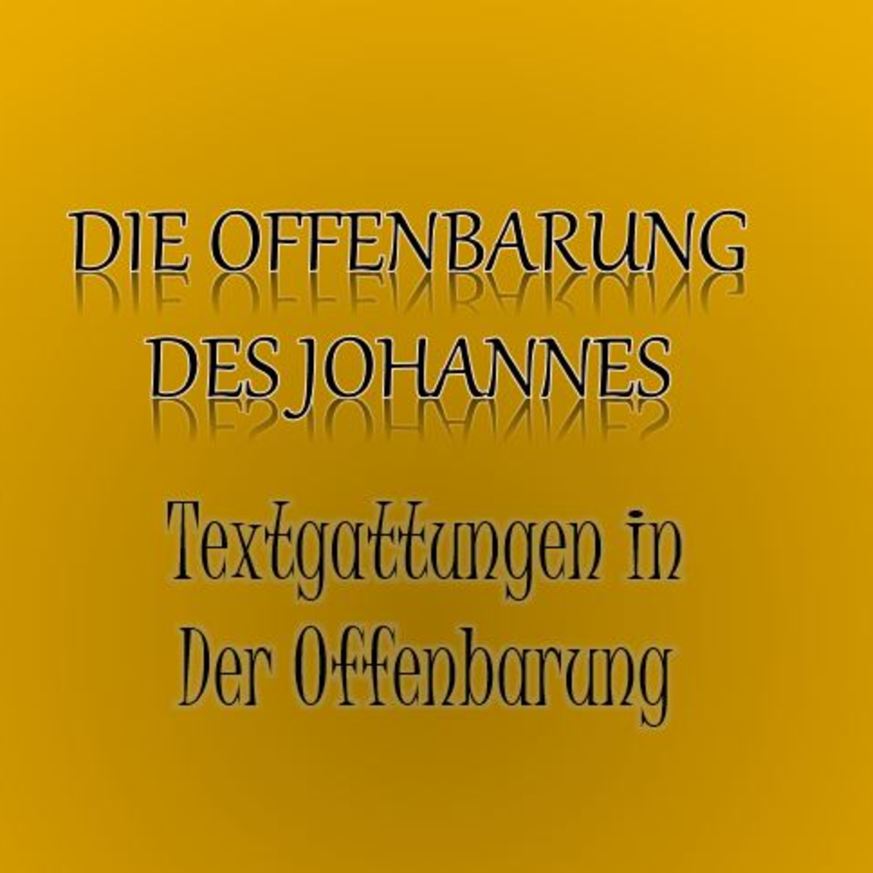 Offenbarung des Johannes: Einleitung Teil 2 - Textgattungen episode artwork