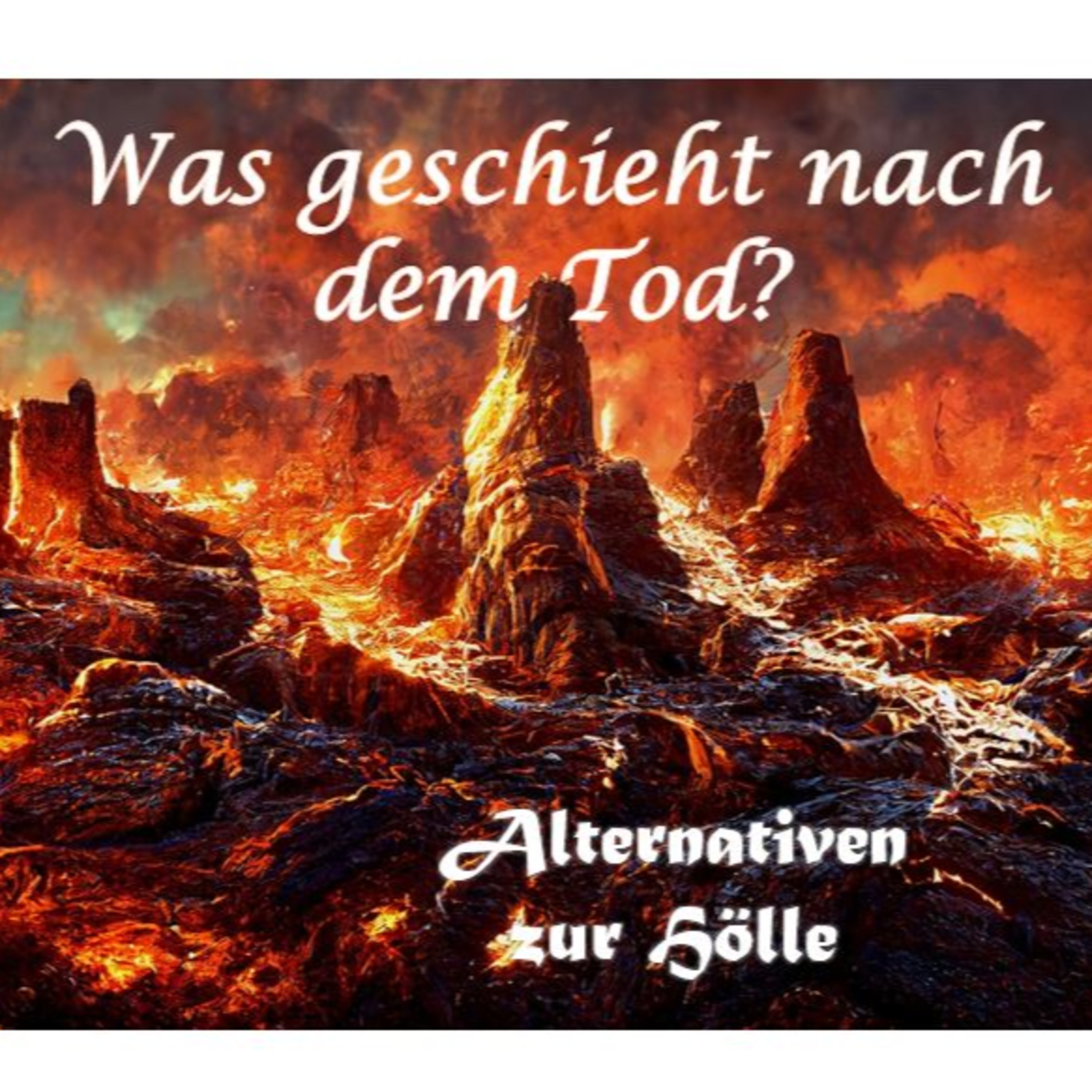 Was geschieht nach dem Tod? Alternativen zur Hölle episode artwork