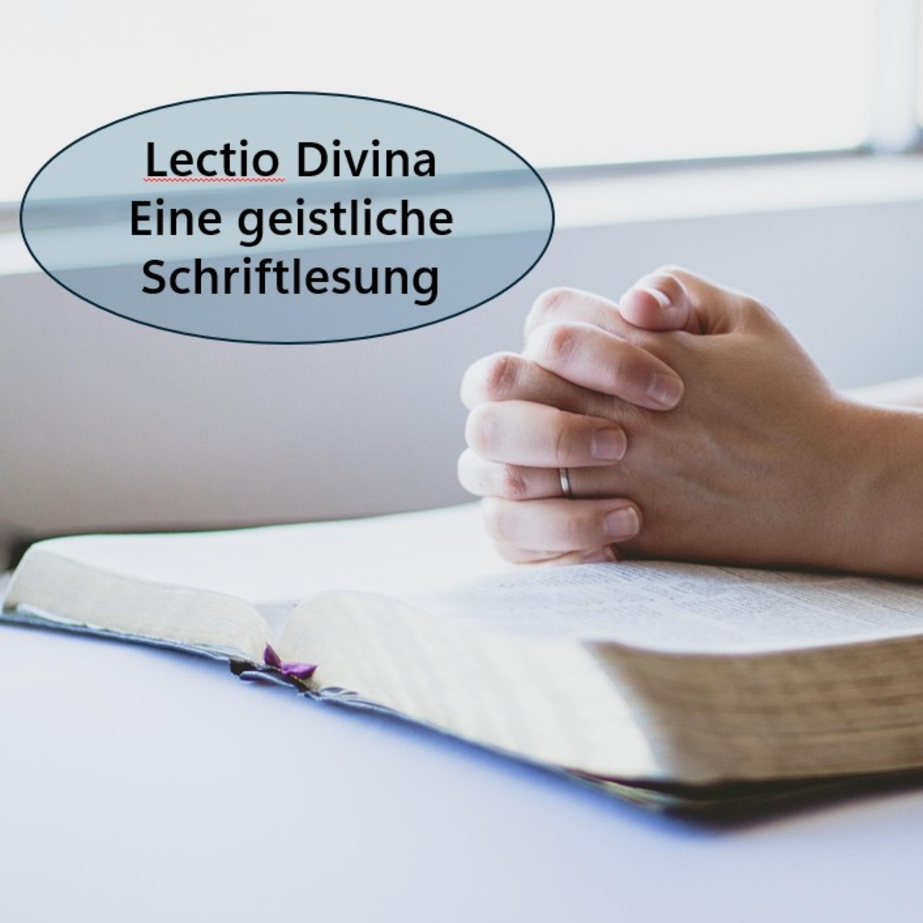 Lectio Divina - eine geistliche Schriftlesung episode artwork