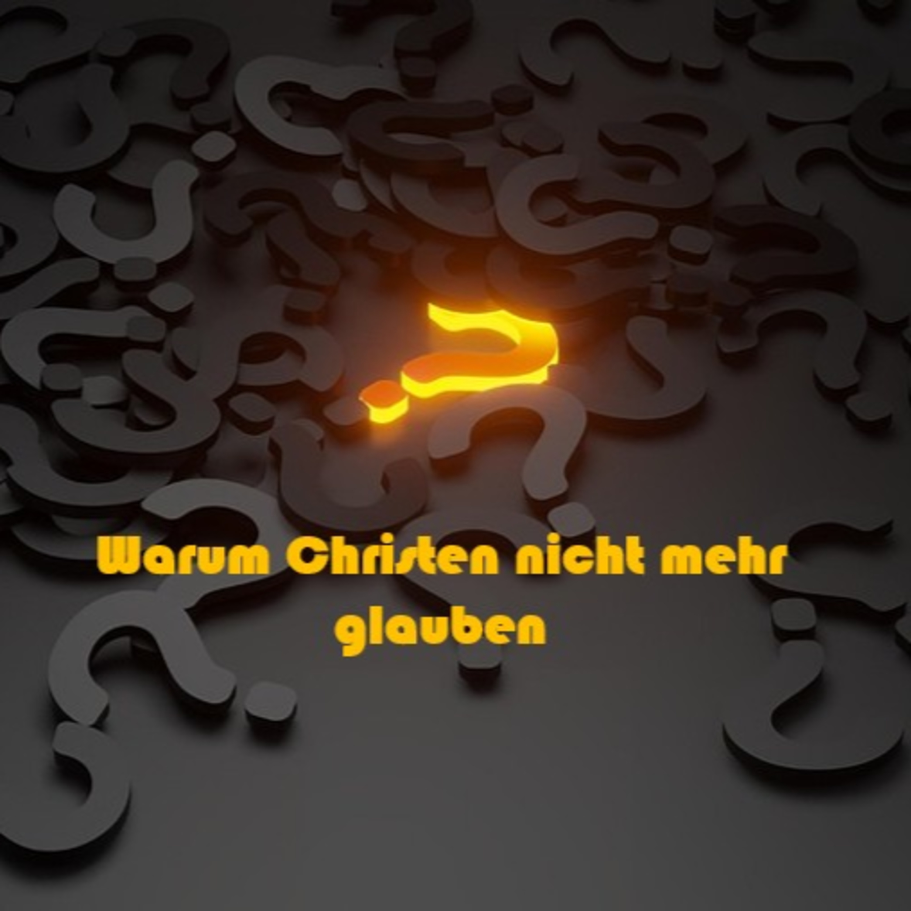 Warum Christen nicht mehr glauben episode artwork