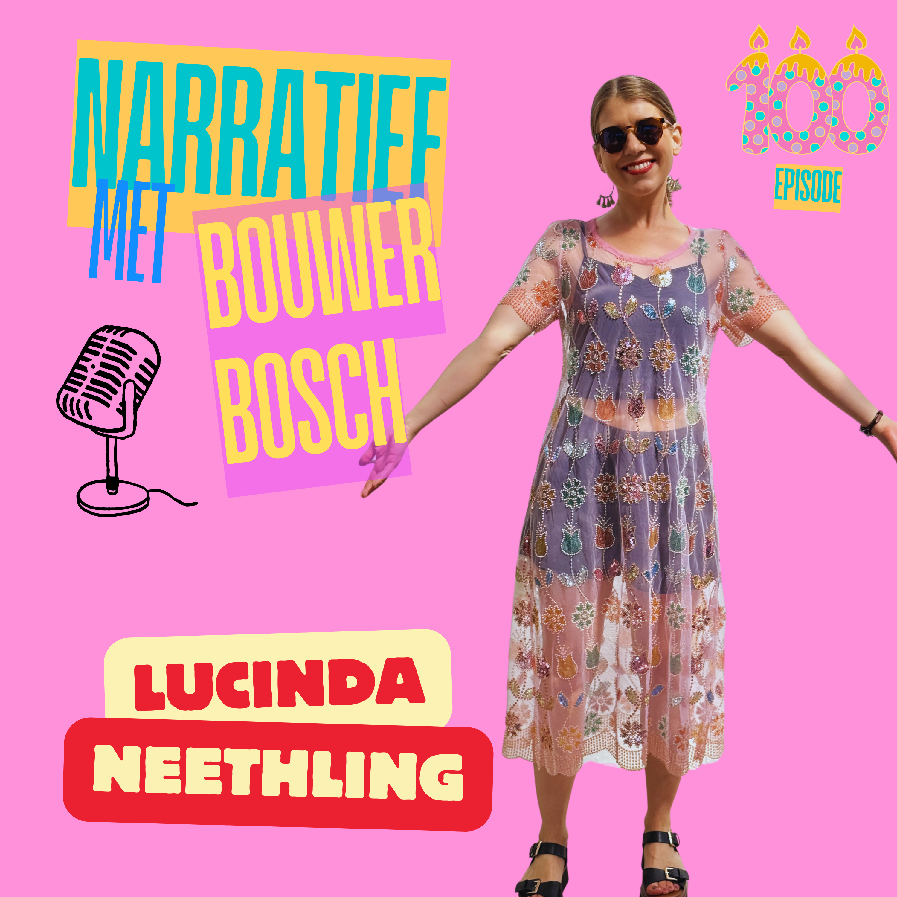 EPISODE 100: LUCINDA NEETLING MET ONS AANNEEM VERHAAL
