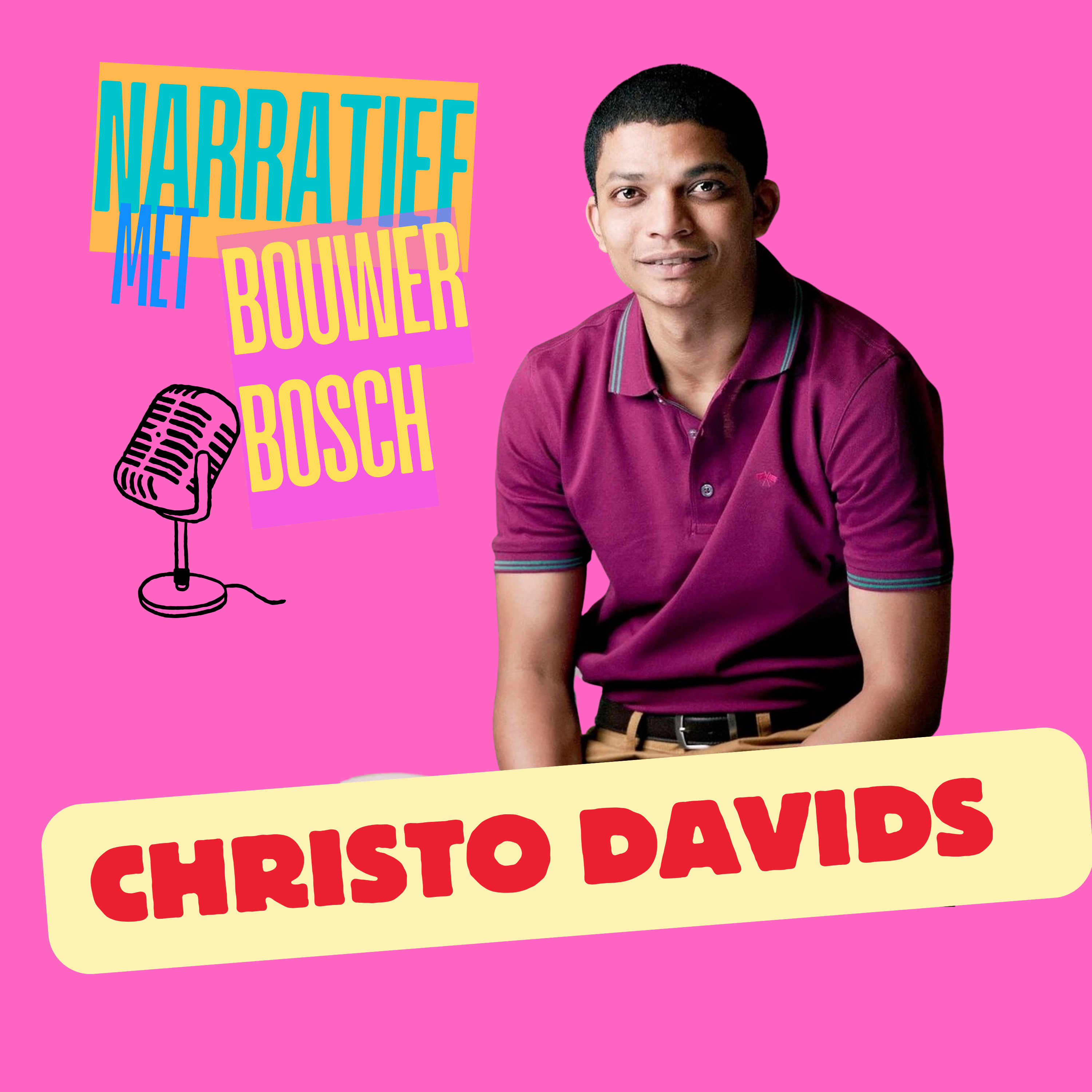 EPISODE 124: CHRISTO DAVIDS (AKTEUR, SKRYWER & REGISSEUR)