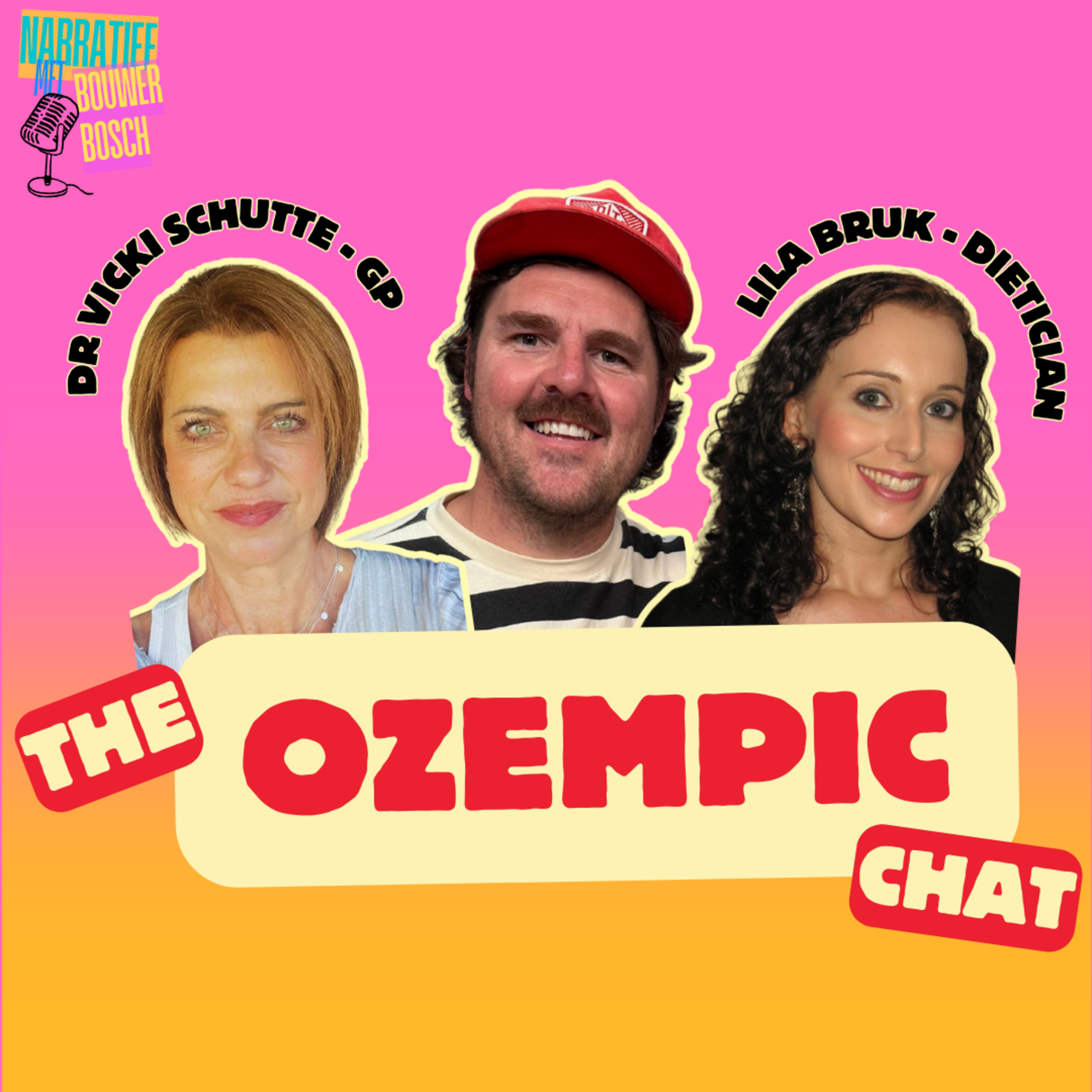 EPISODE 128: THE OZEMPIC CHAT (DR VICKI SCHUTTE & DIETITIAN LILA BRUK)