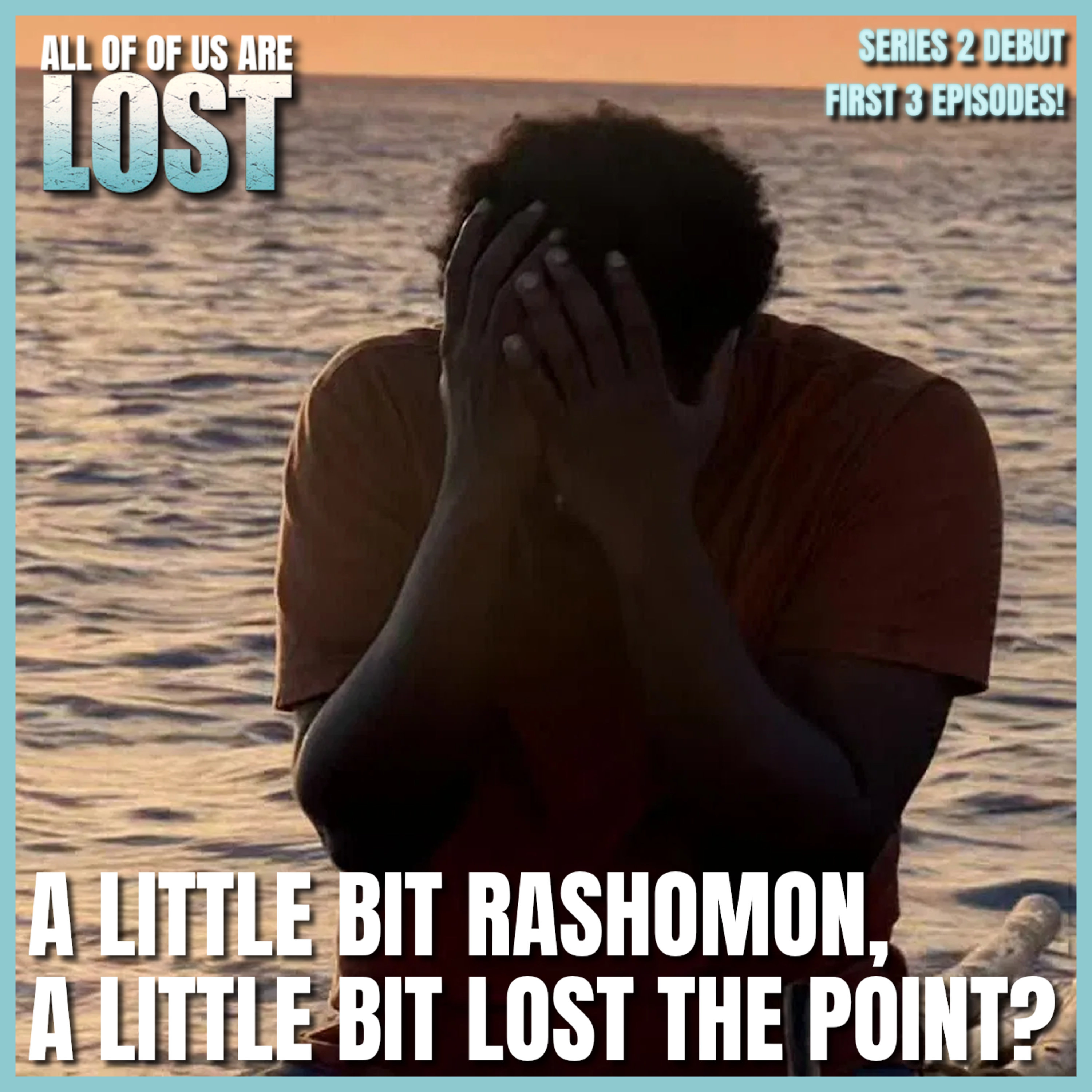 All Of Us Are Lost - A Lost Rewatch Podcast
