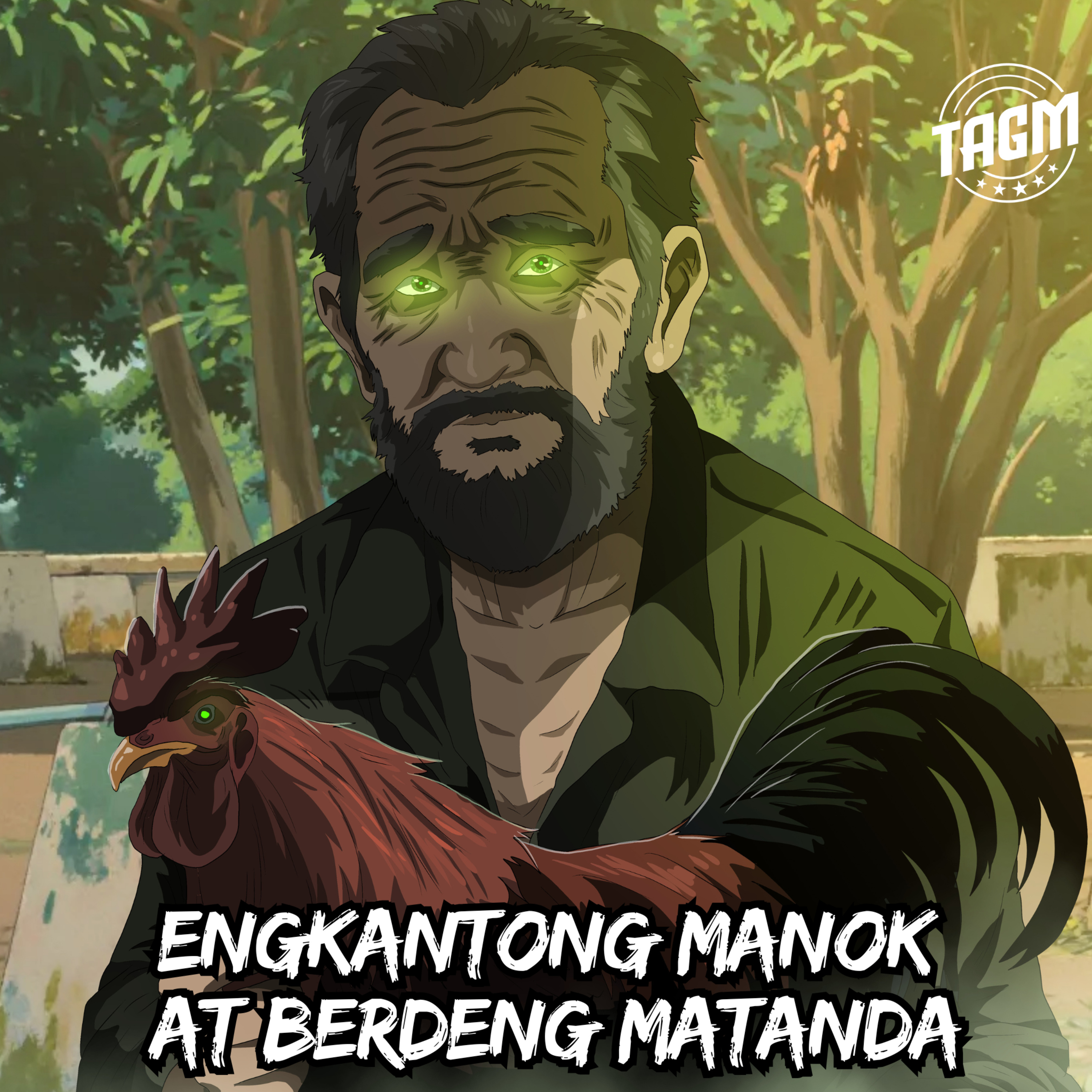 Episode 245 : Engkantong Manok at Berdeng Matanda