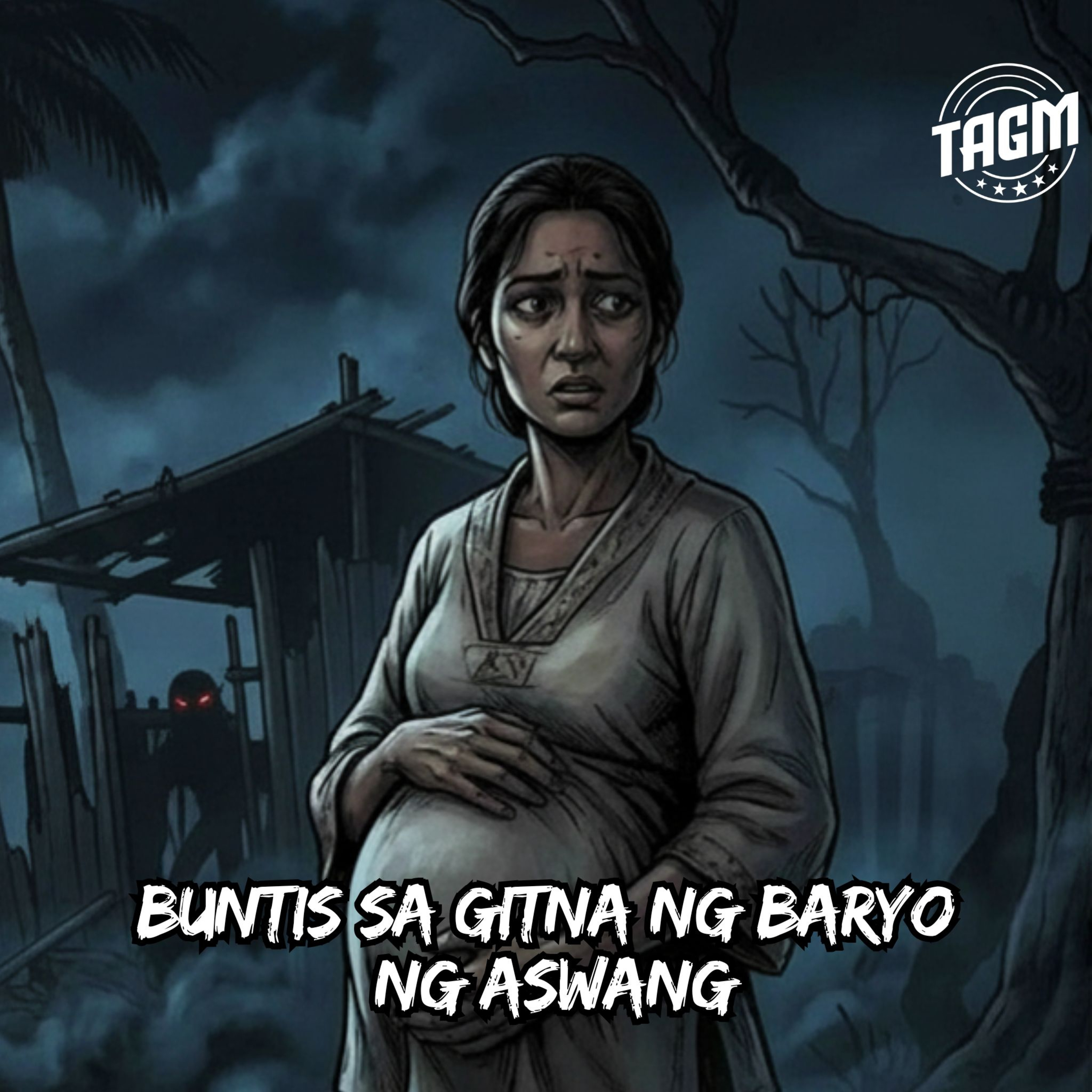 Episode 269 : Buntis sa Gitna ng Baryo ng Aswang
