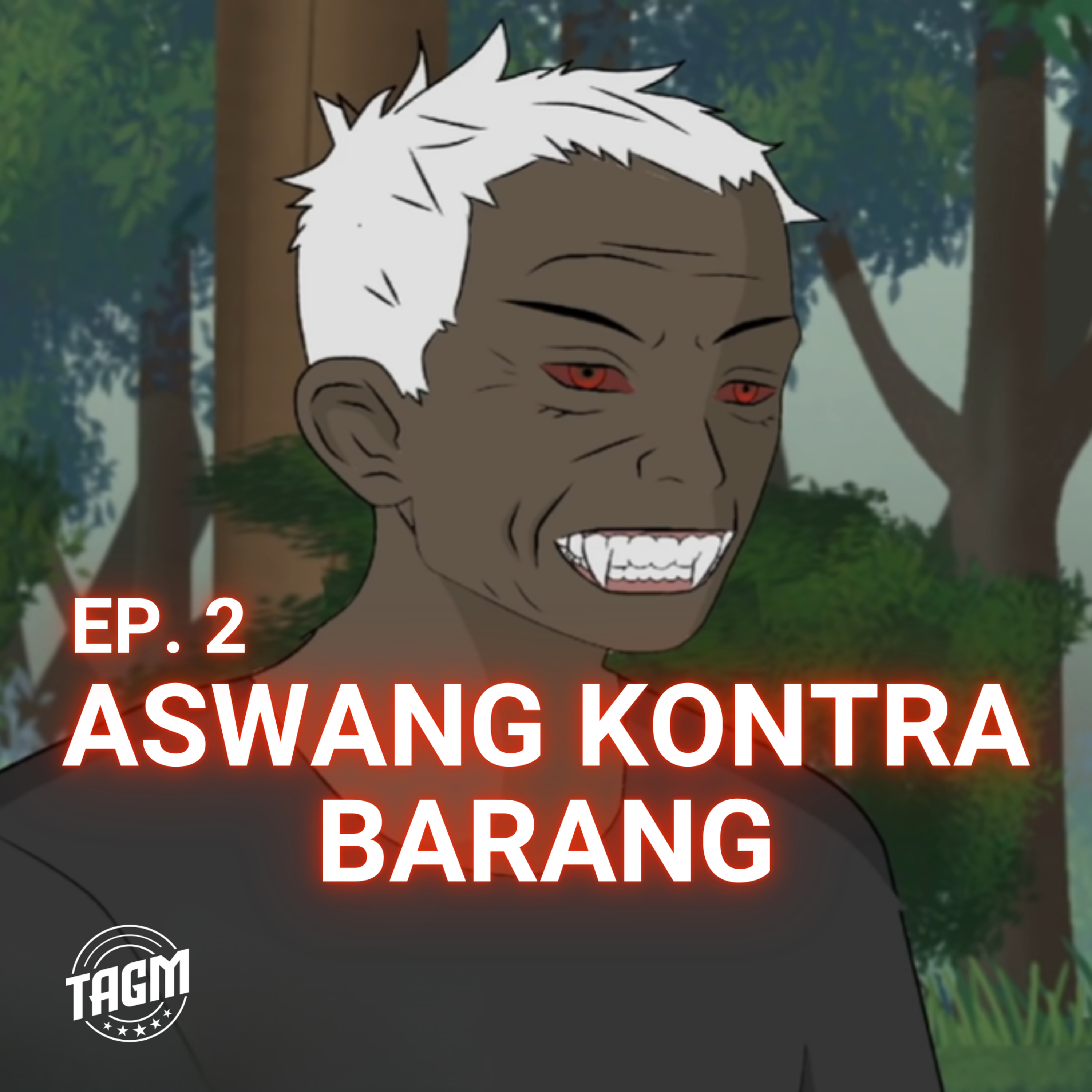 EPISODE 2: ASWANG KONTRA BARANG (ASWANG ANIMATED STORY)
