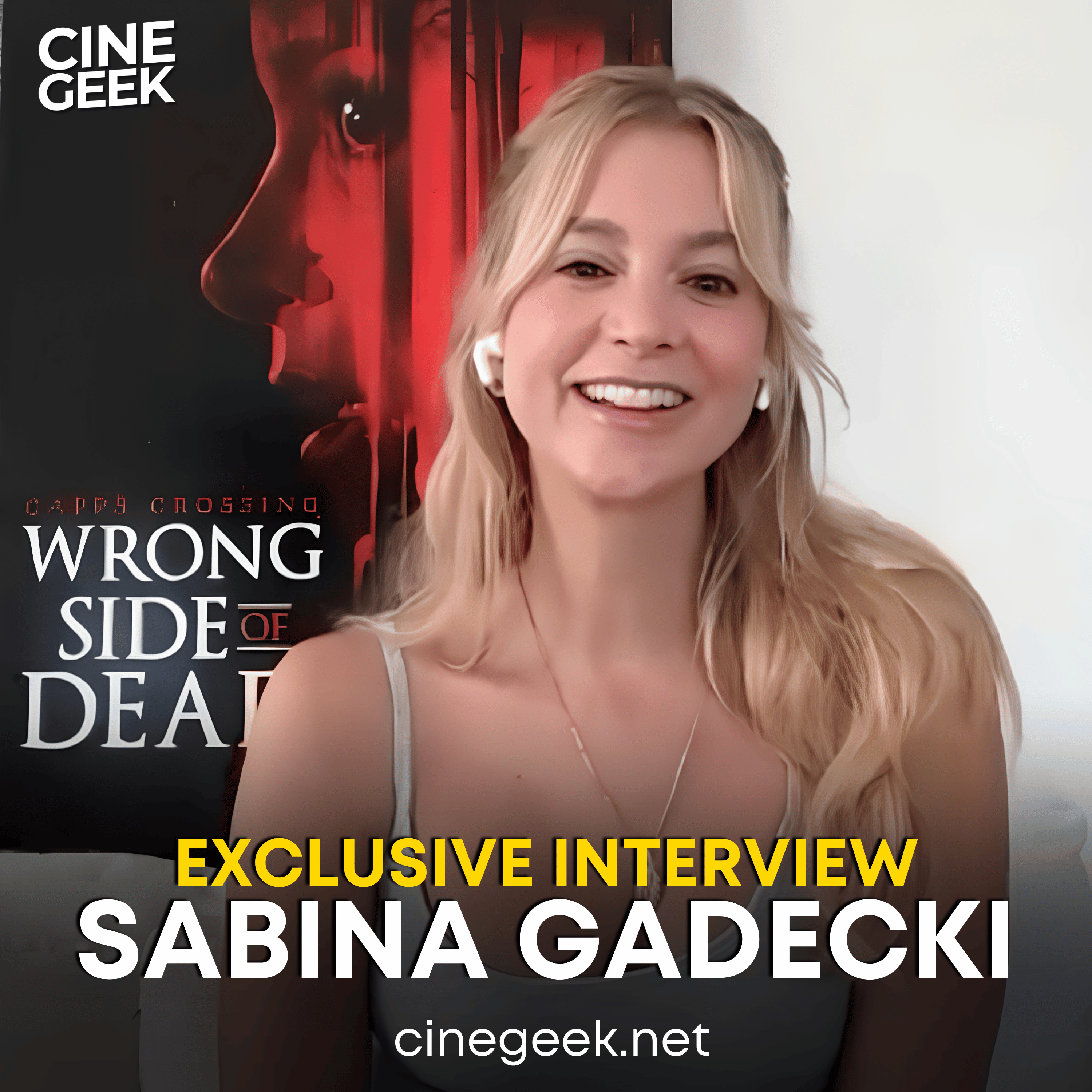 Capps Crossing: Wrong Side of Dead - Actress Sabina Gadecki on Transforming for Horror Roles episode artwork