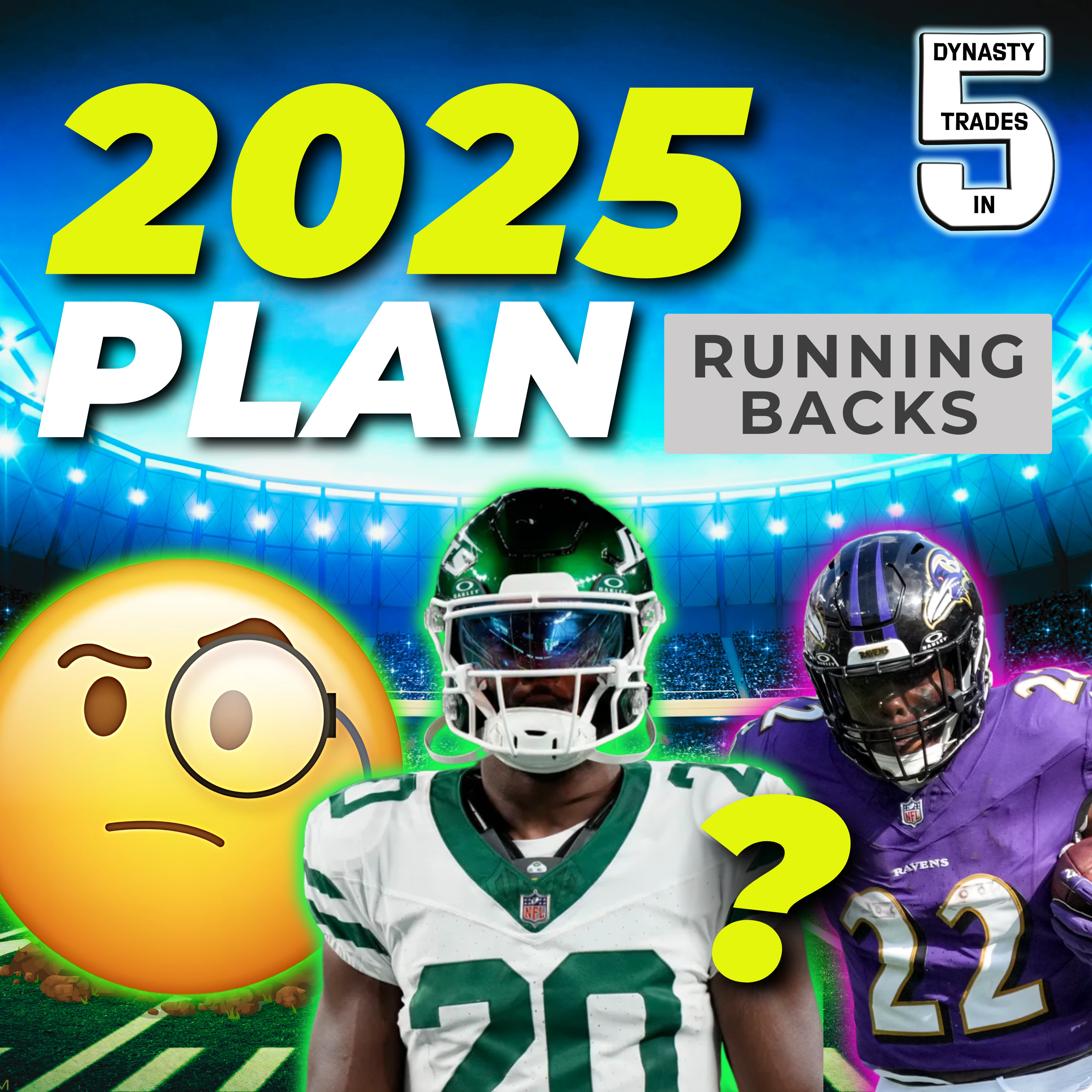 this is our plan at RUNNING BACK for 2025 (Dynasty Football) episode artwork