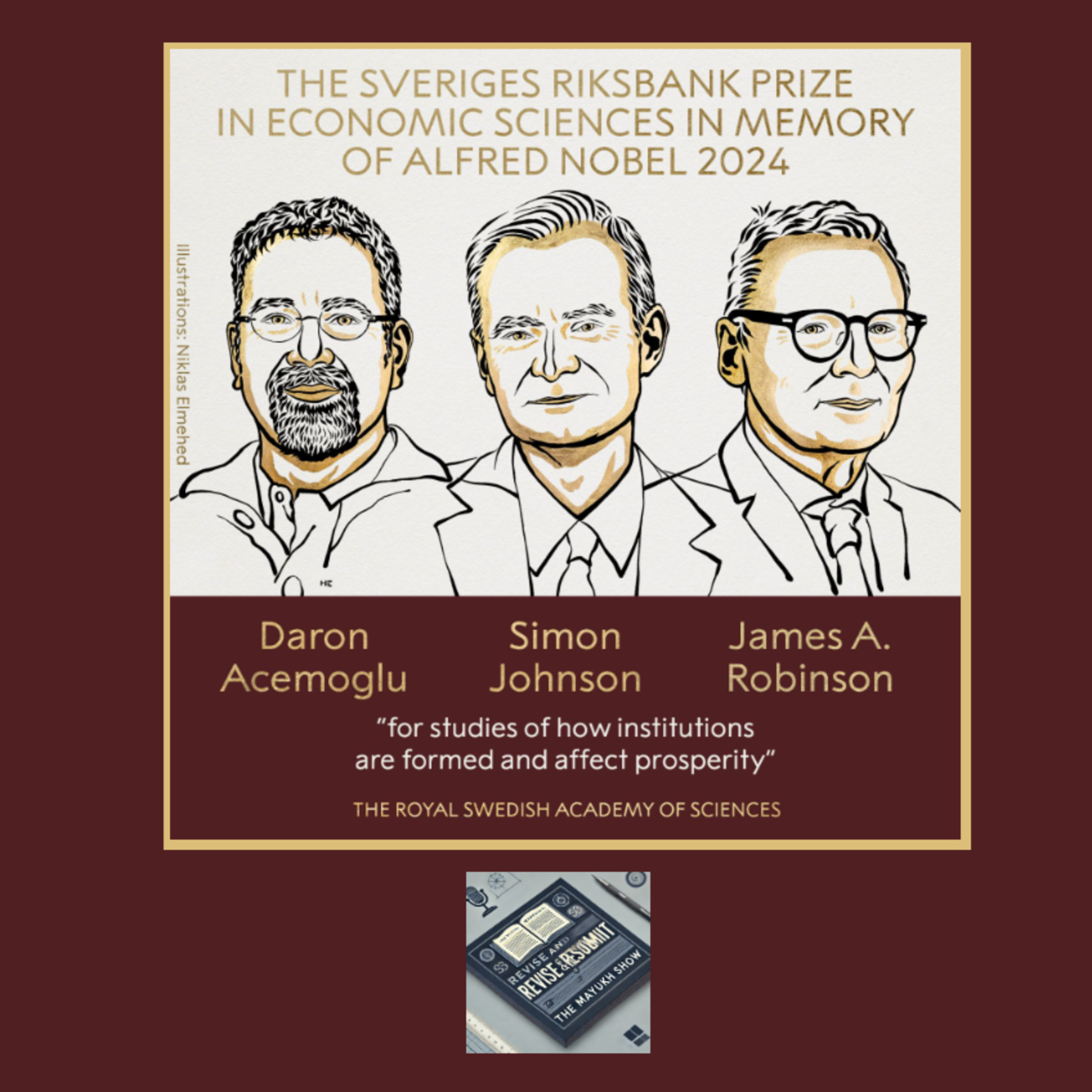 Acemoglu, Johnson, & Robinson: Why Some Nations Prosper and Others Perish? (Nobel Prize in Economics 2024)