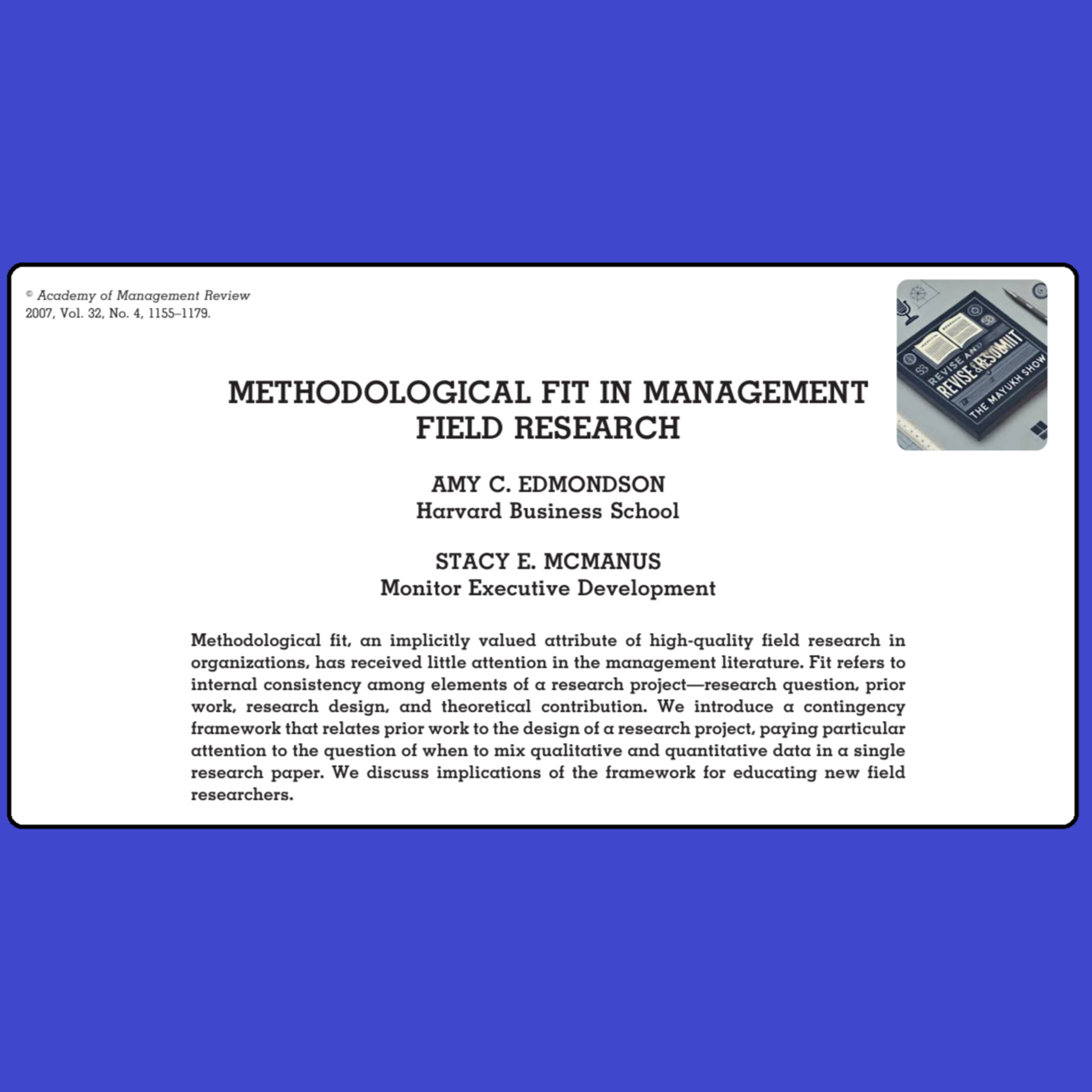 Cracking the Code of Management Research: Methodological Fit Demystified (Edmondson & McManus 2007)