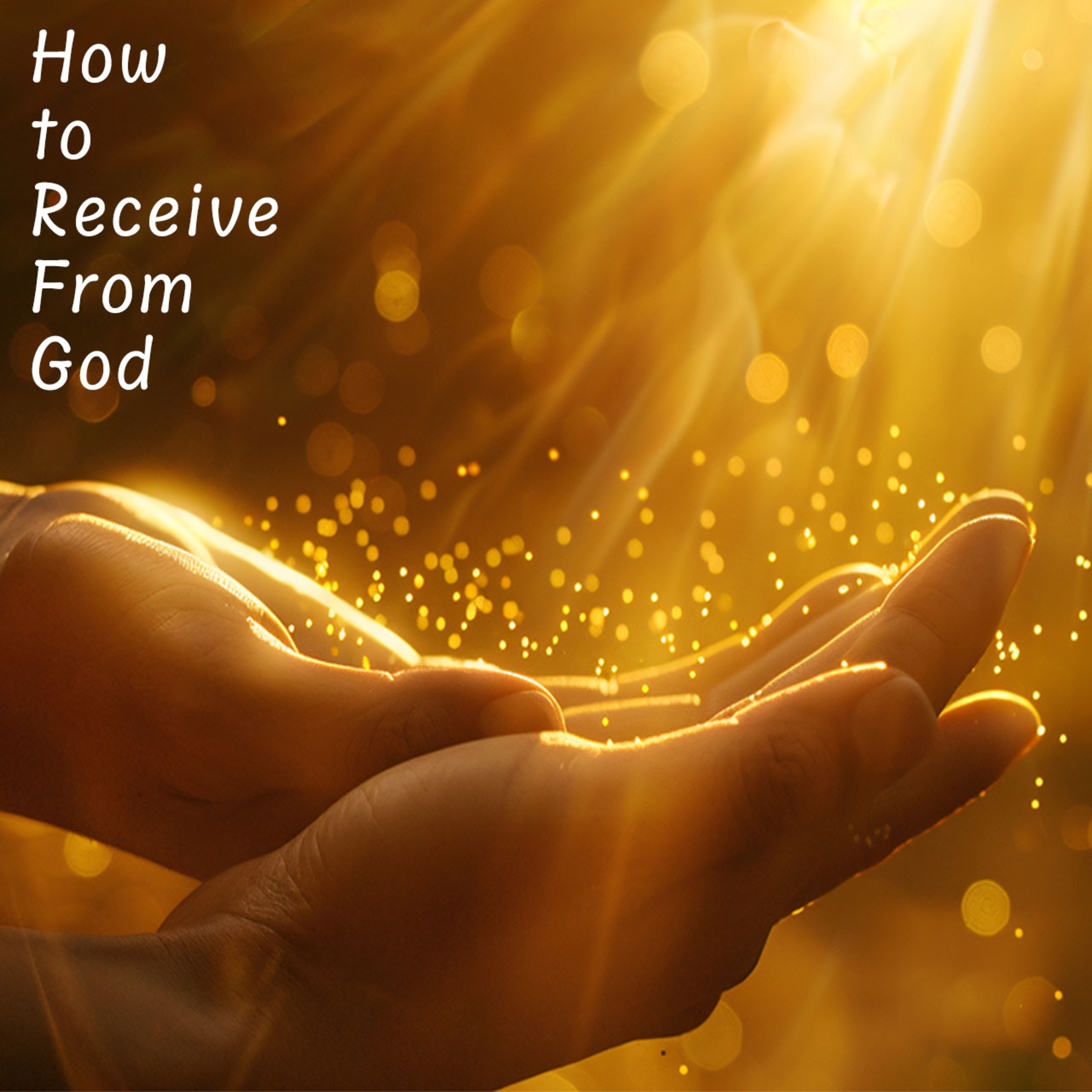 How to Receive From God episode artwork