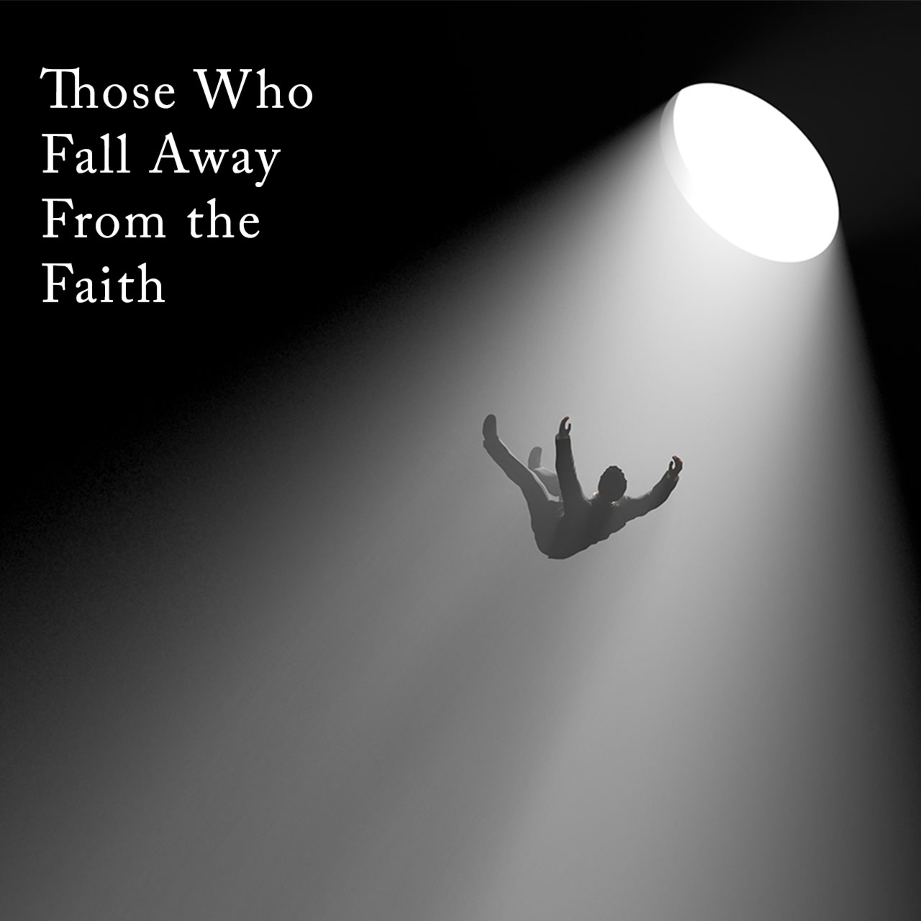 Those Who Fall Away From the Faith episode artwork