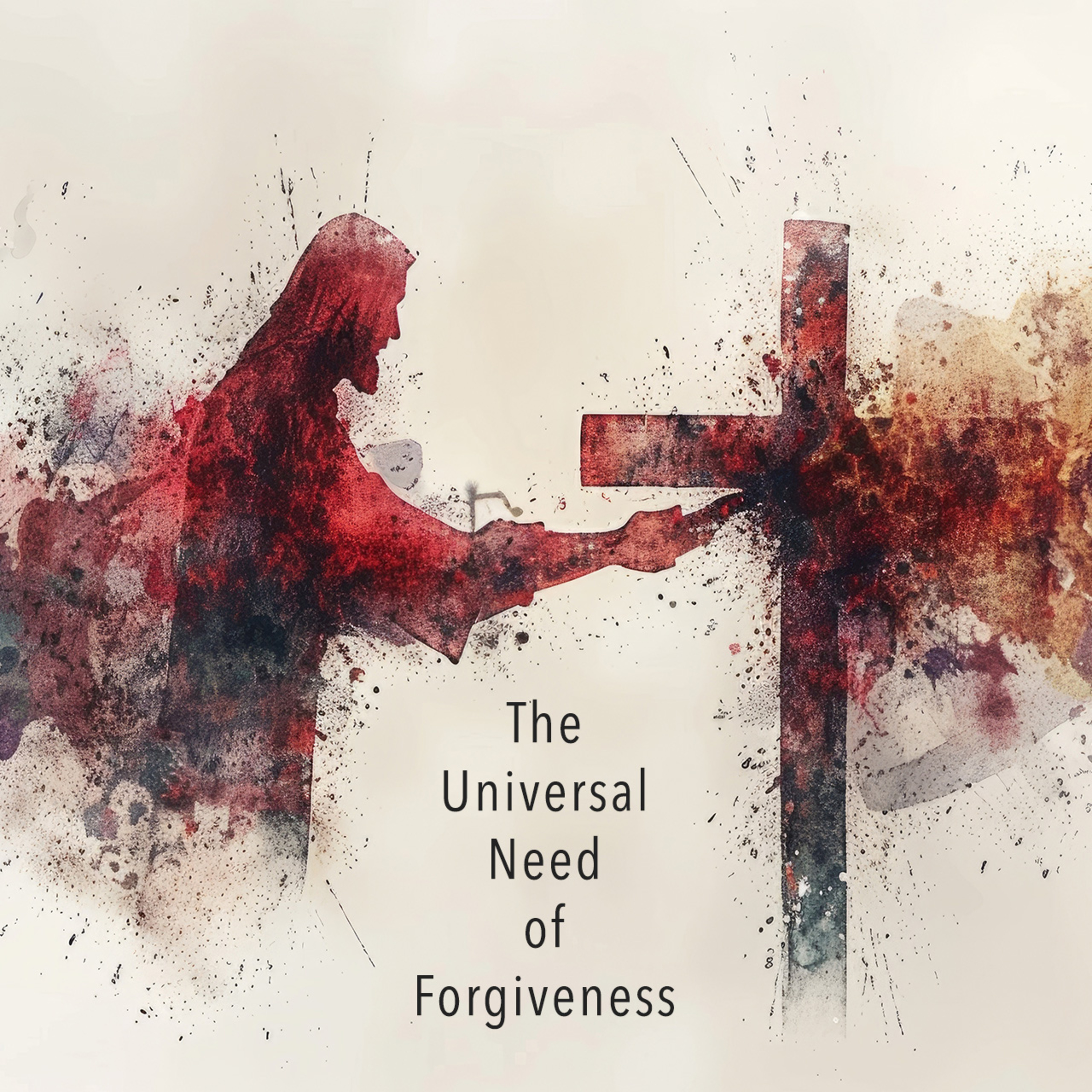 The Universal Need of Forgiveness episode artwork