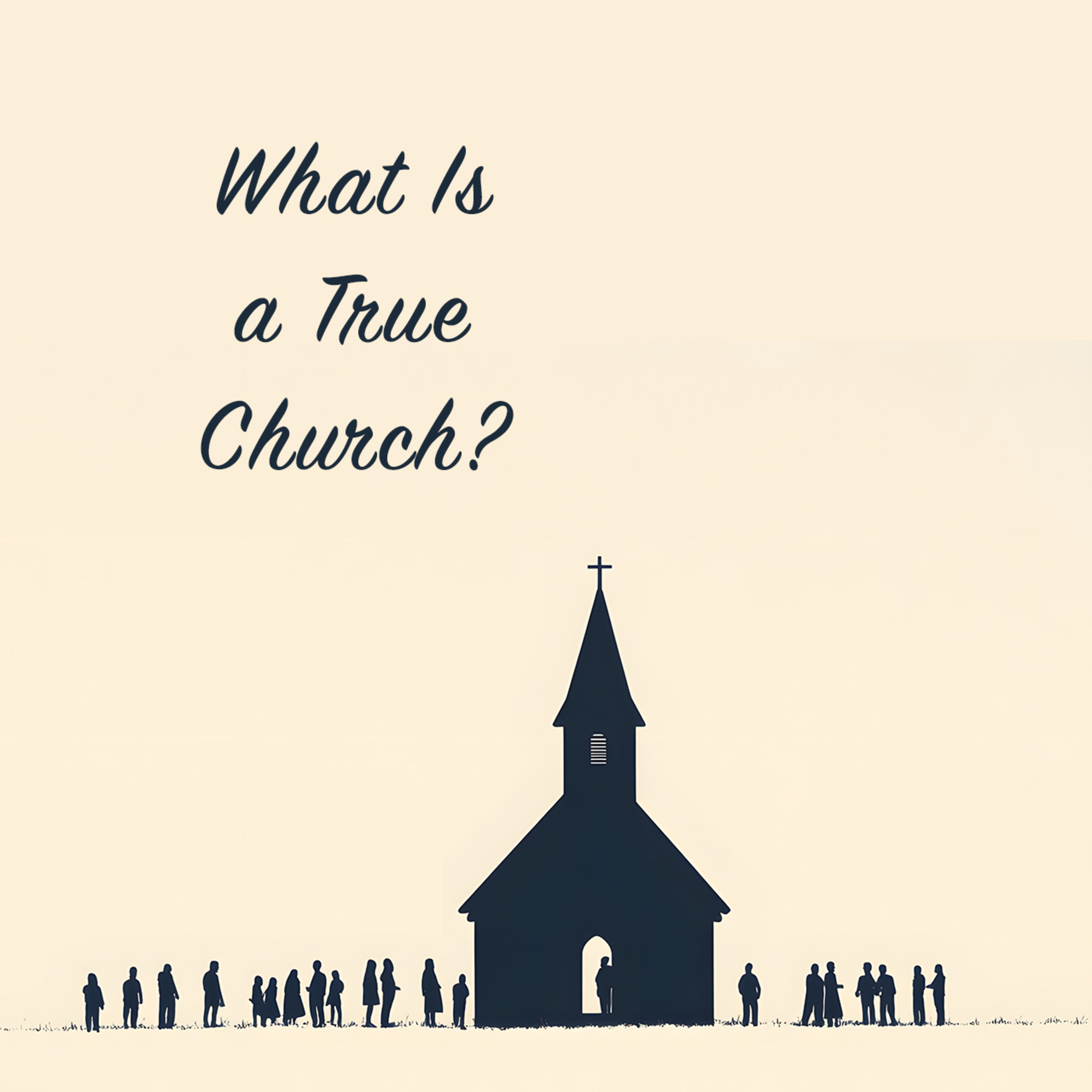 What Is a True Church? episode artwork