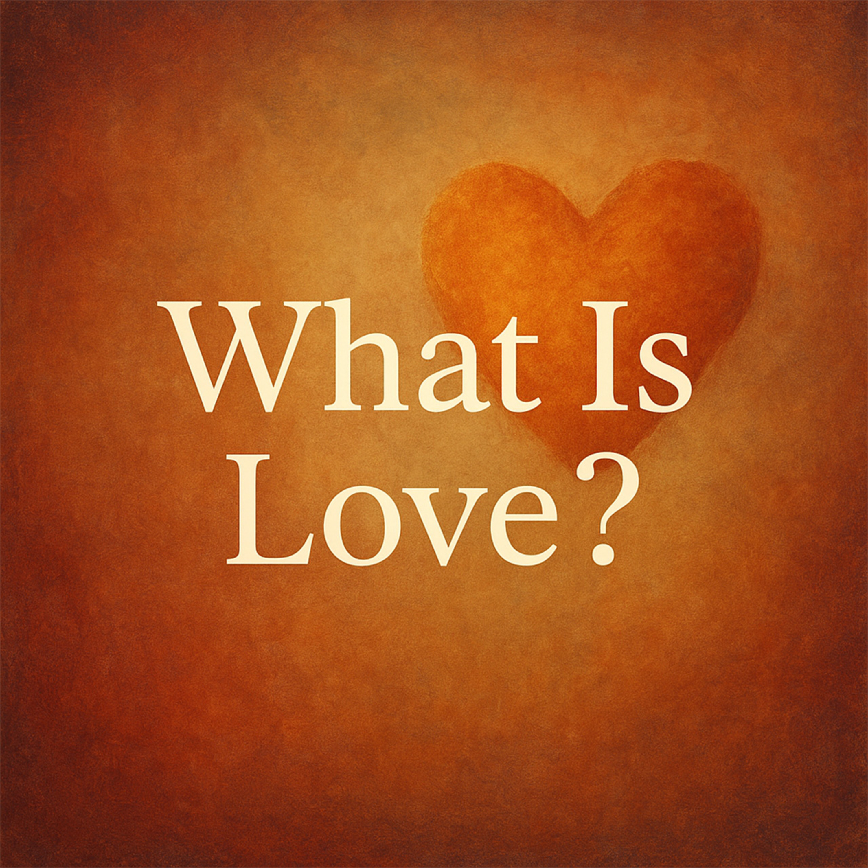 What Is Love? episode artwork