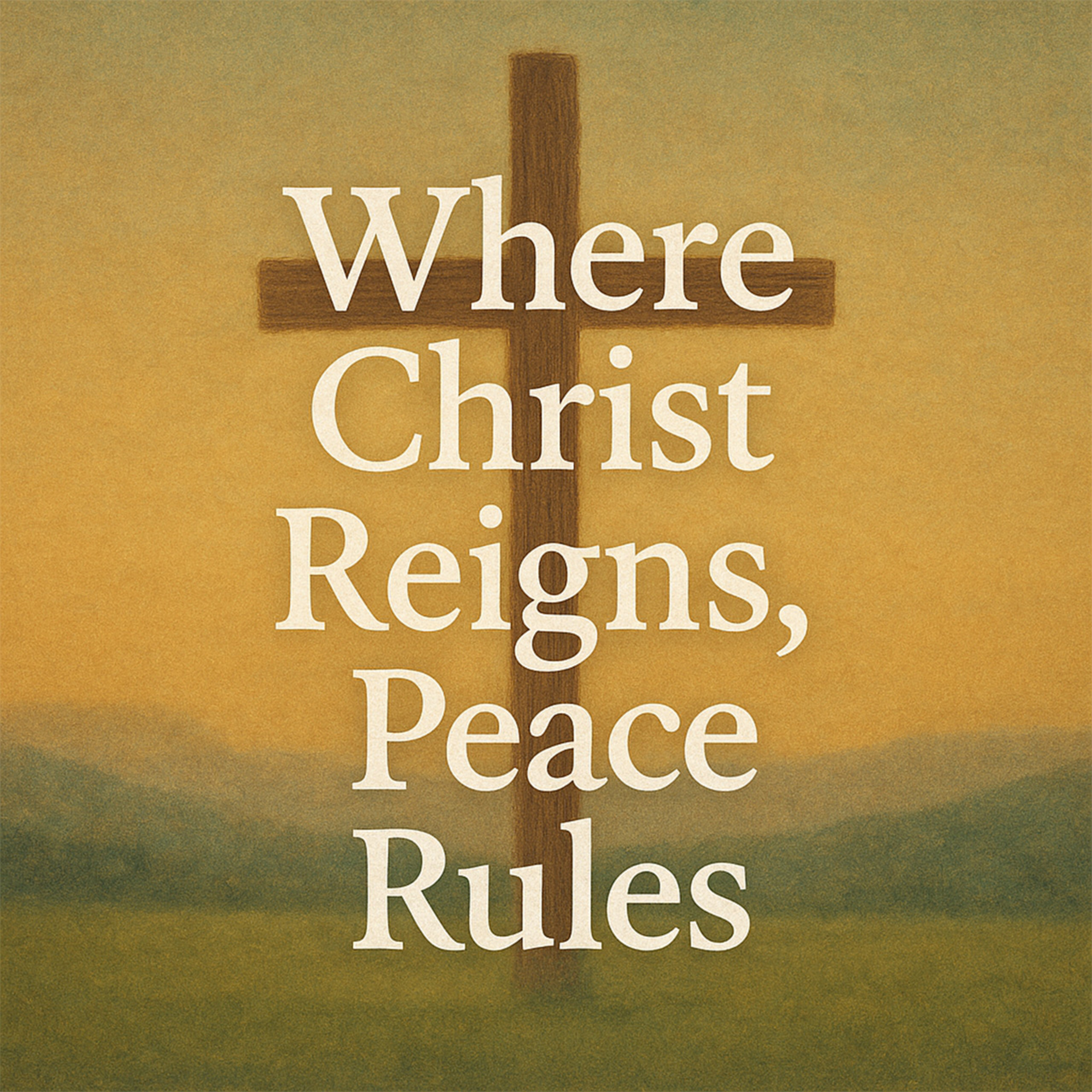 Where Christ Reigns, Peace Rules episode artwork