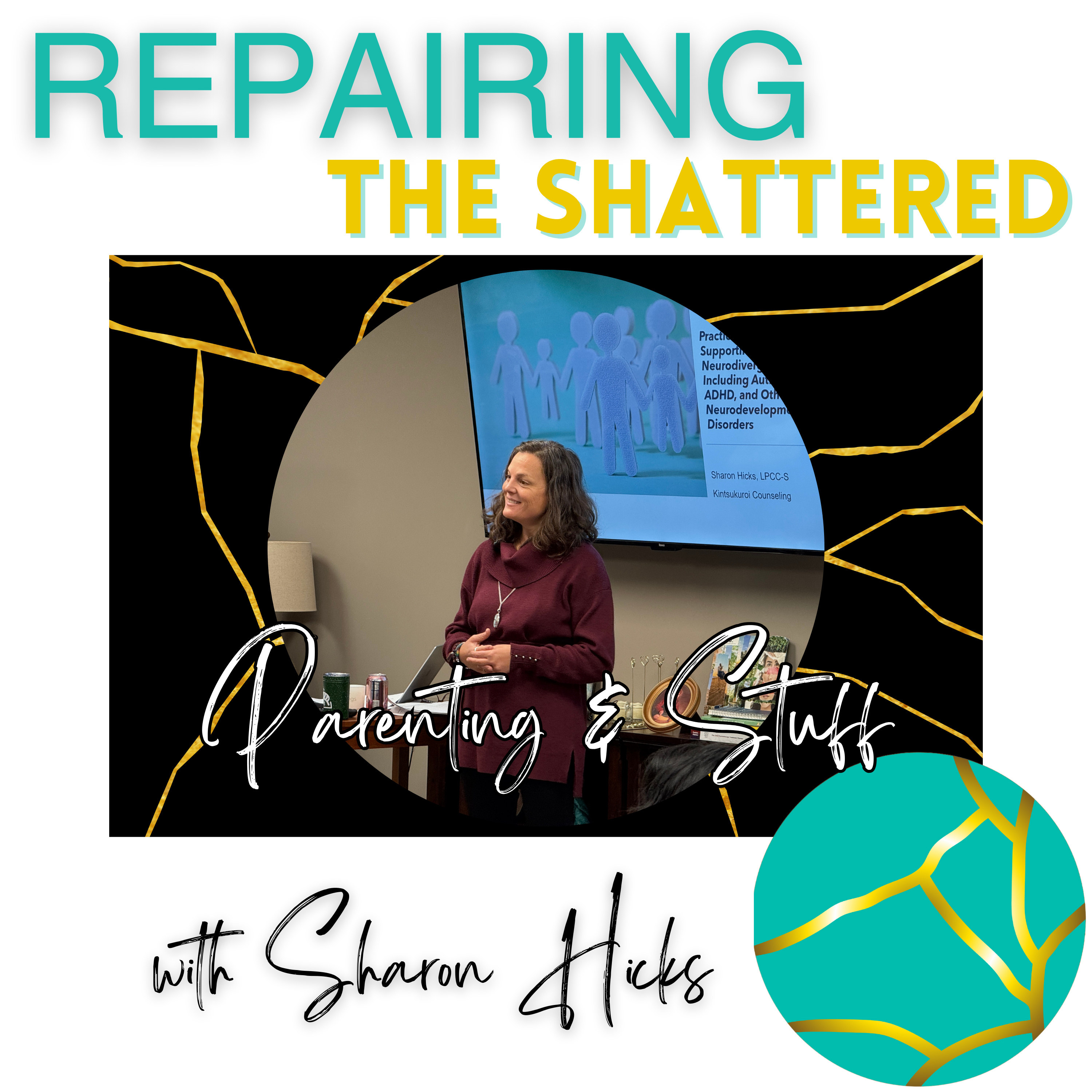 Repairing the Shattered with Sharon Hicks