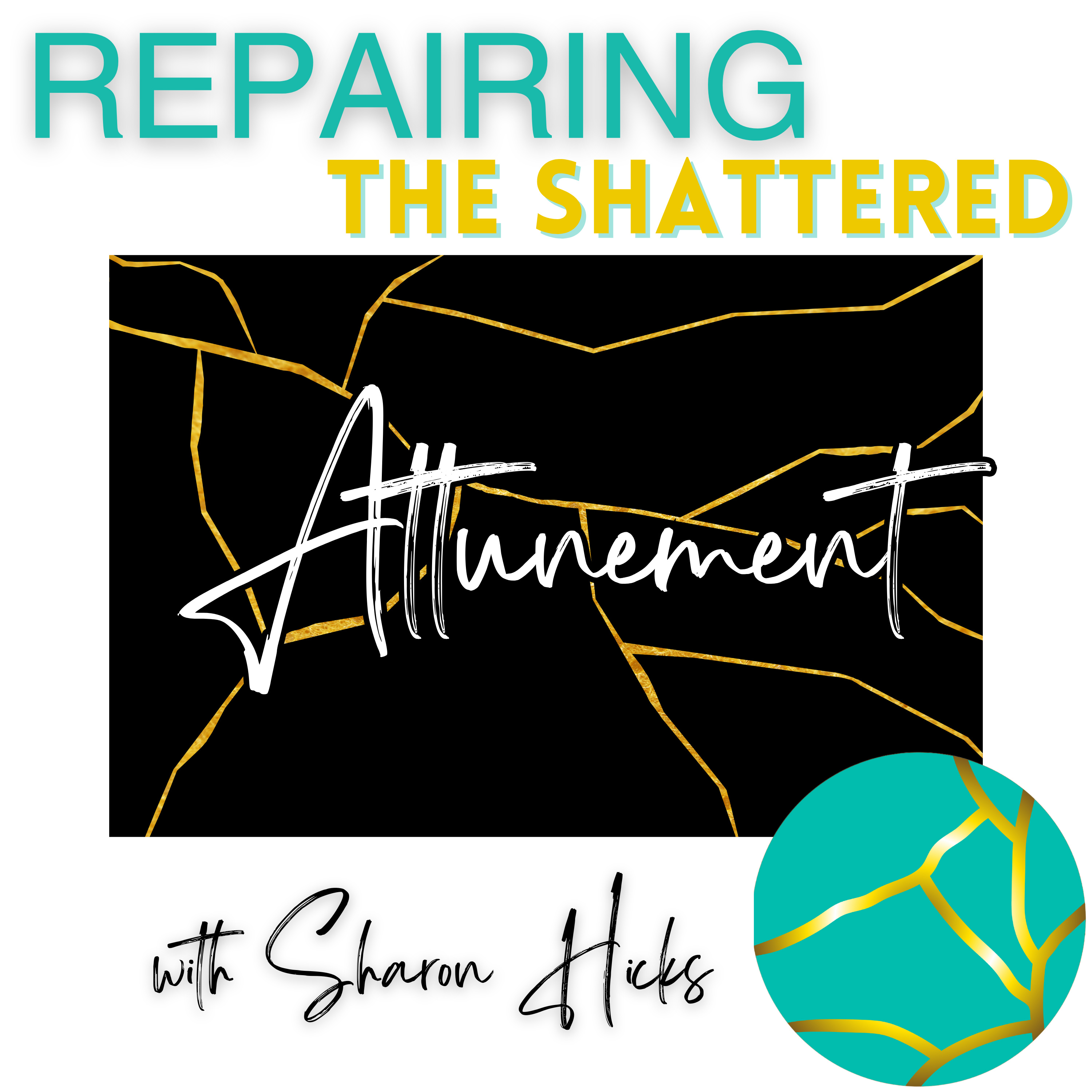 Repairing the Shattered with Sharon Hicks