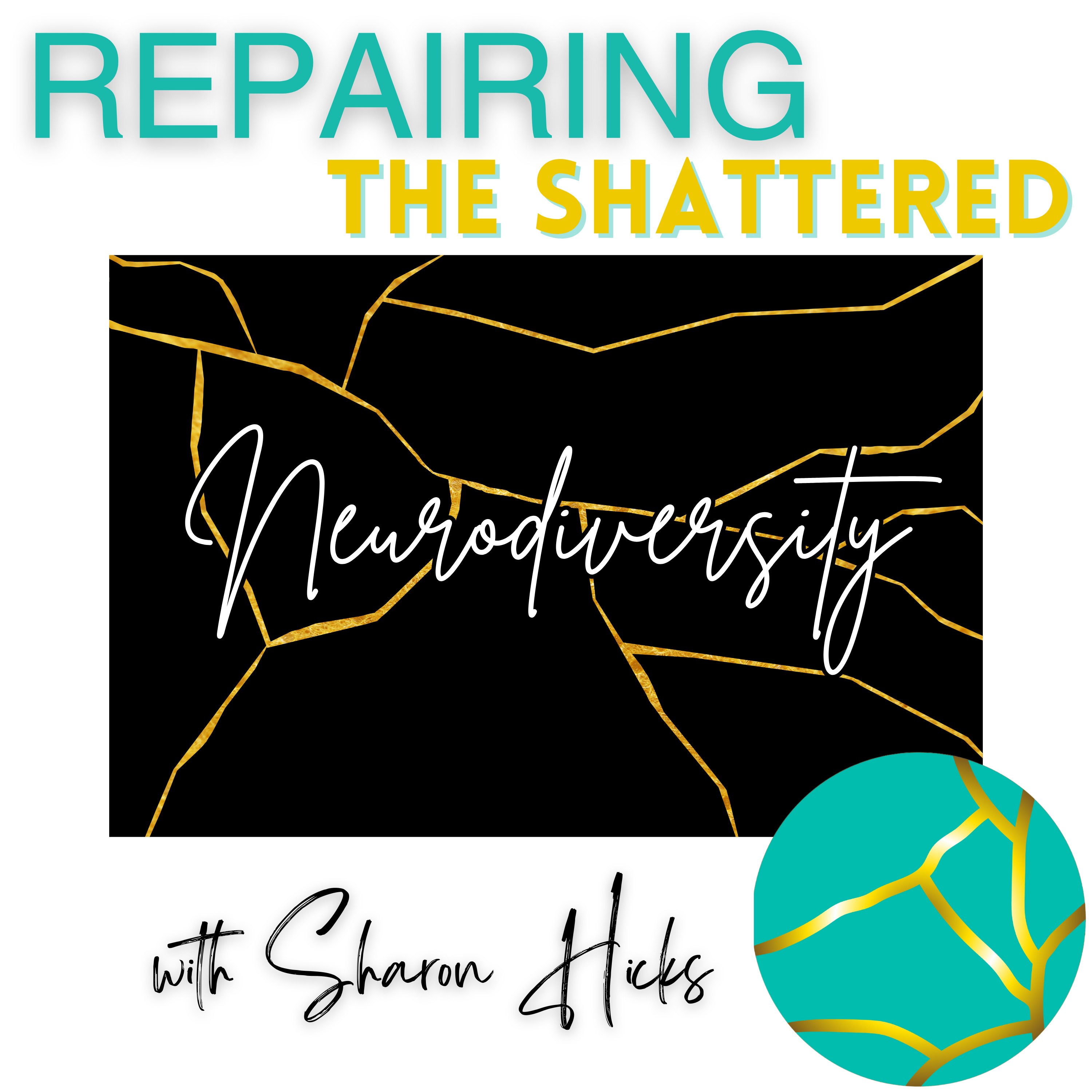 Repairing the Shattered with Sharon Hicks