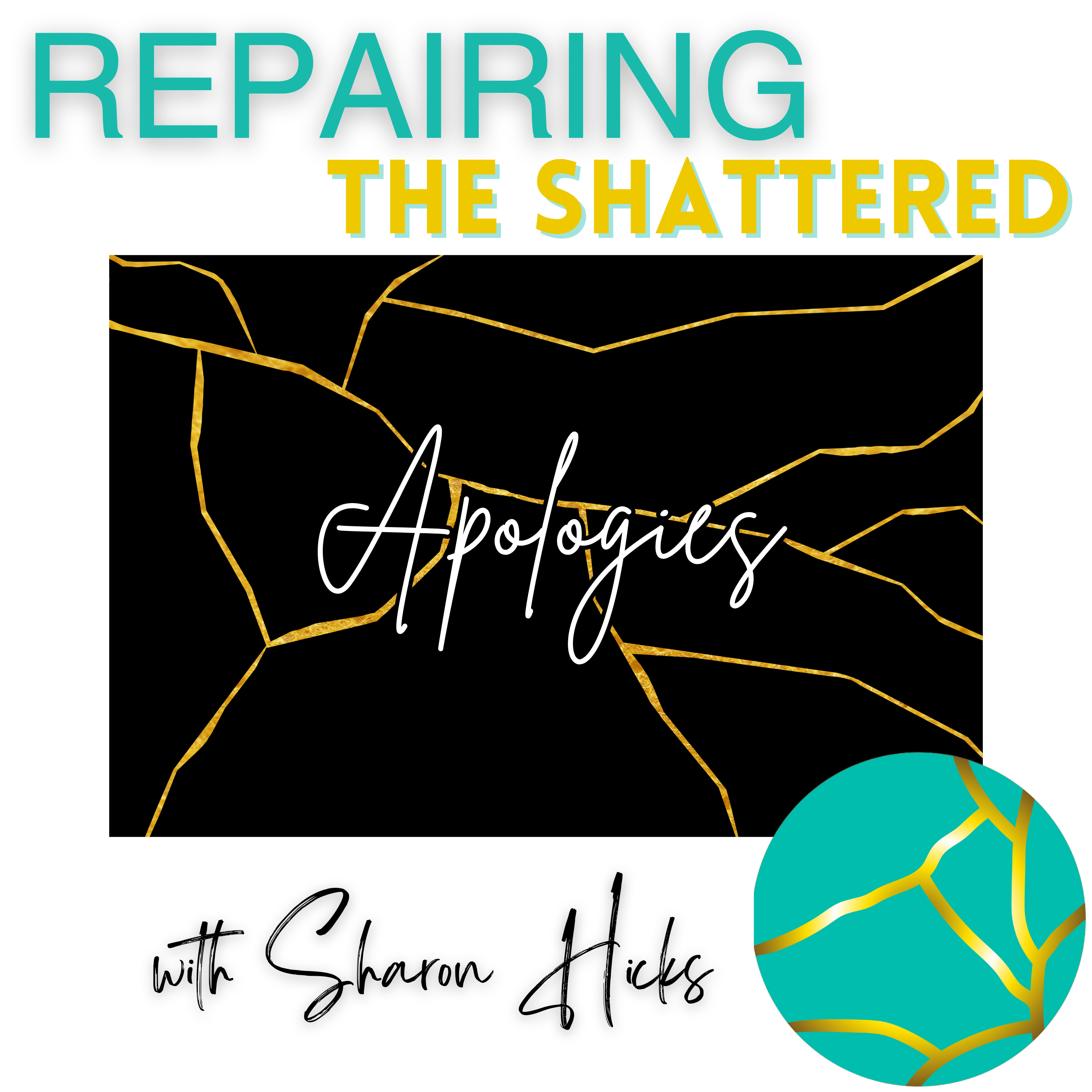 Repairing the Shattered with Sharon Hicks