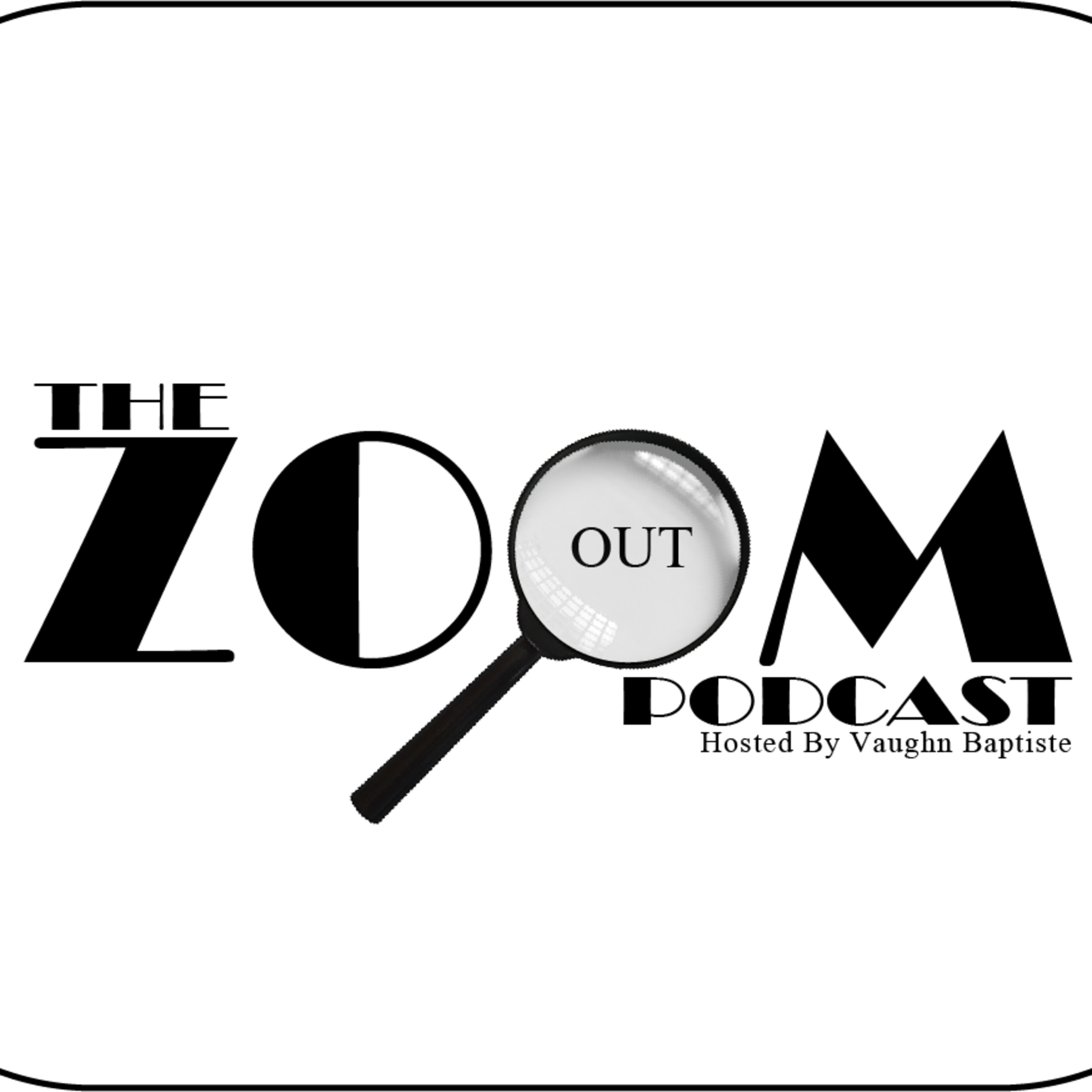 The Zoom Out Podcast