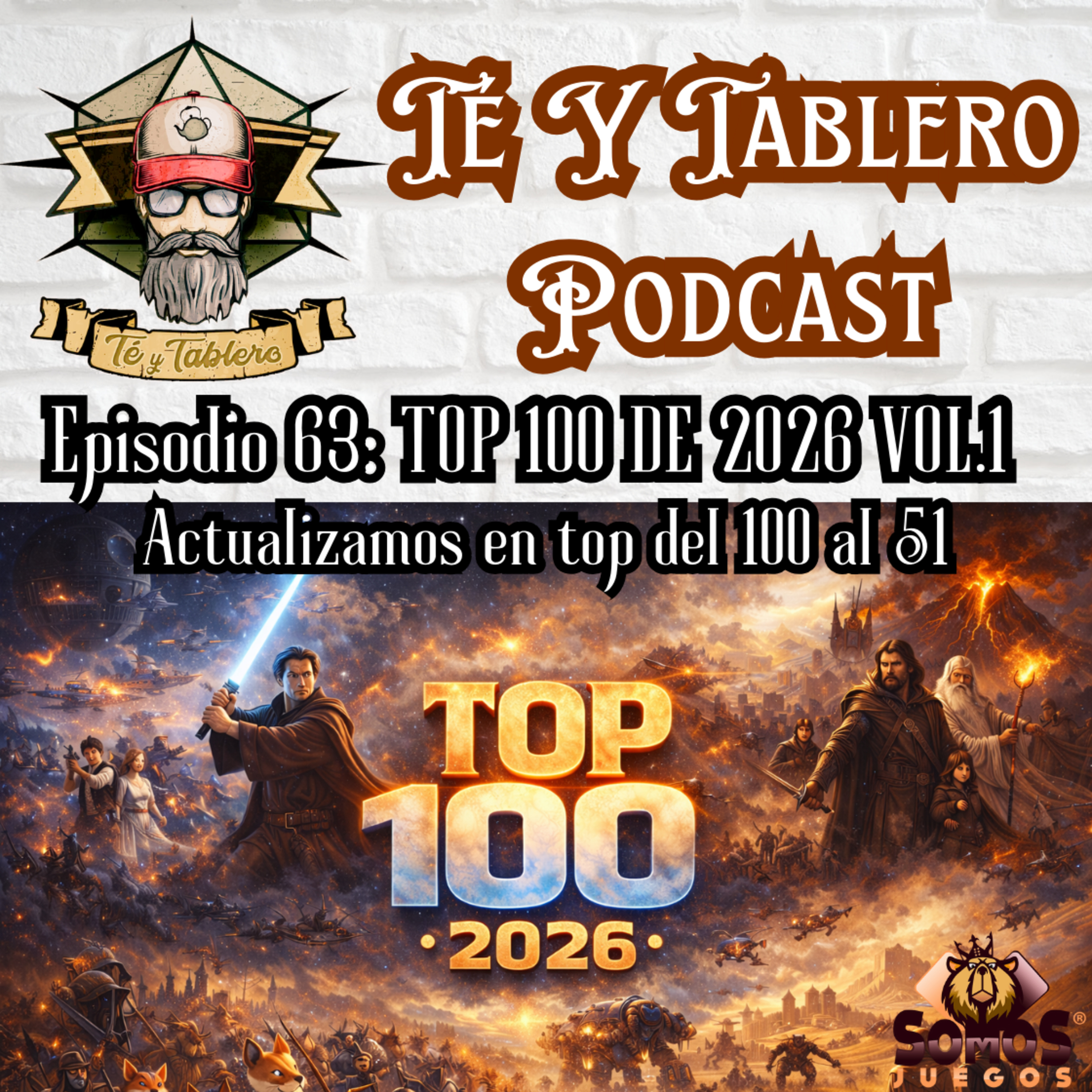 T&T Episodio 63: TOP 100 DE 2026 VOL.1 - ACTUALIZAMOS EL TOP DEL 100 AL 51 episode artwork