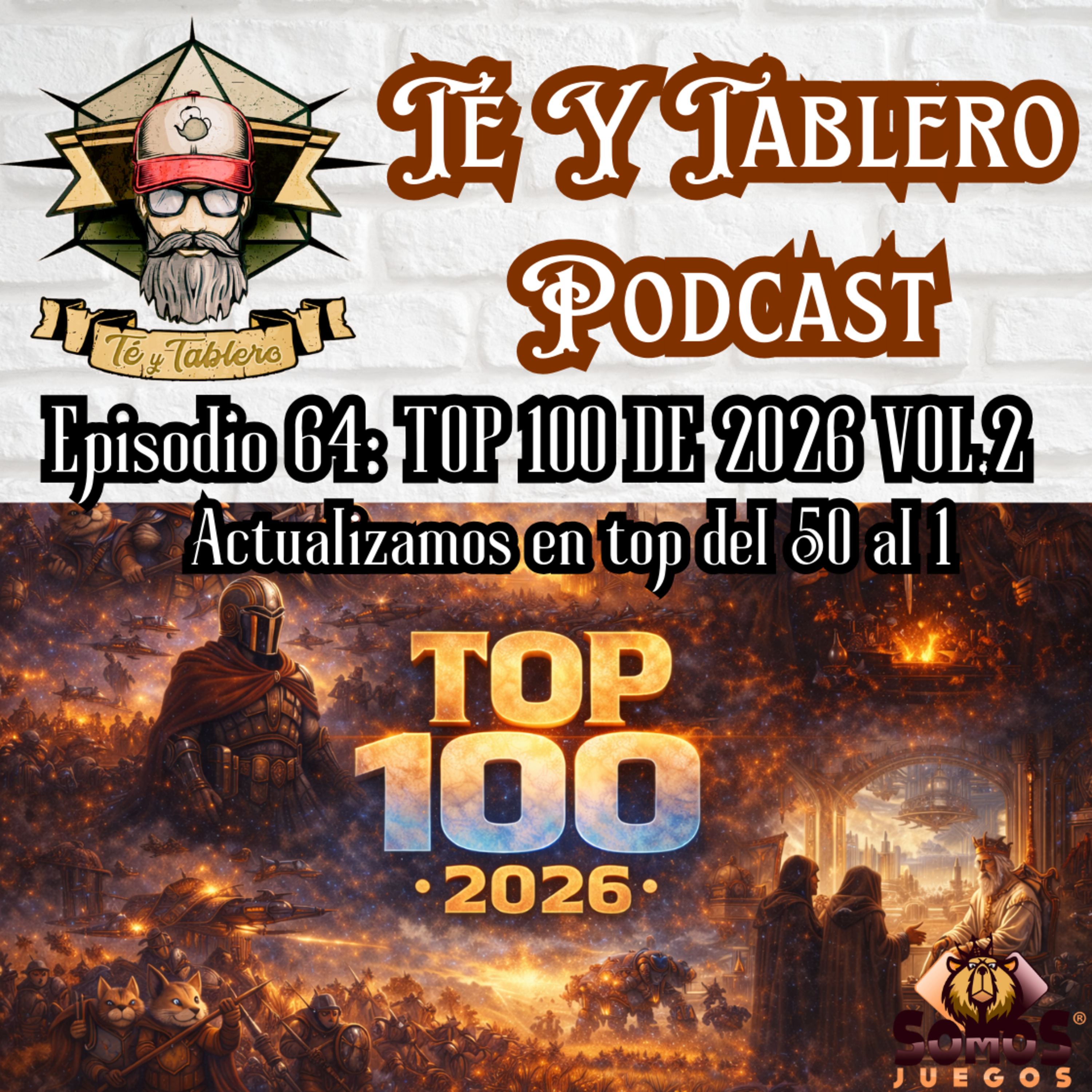 T&T Episodio 64: TOP 100 DE 2026 VOL.2 - ACTUALIZAMOS EL TOP DEL 50 AL 1 episode artwork