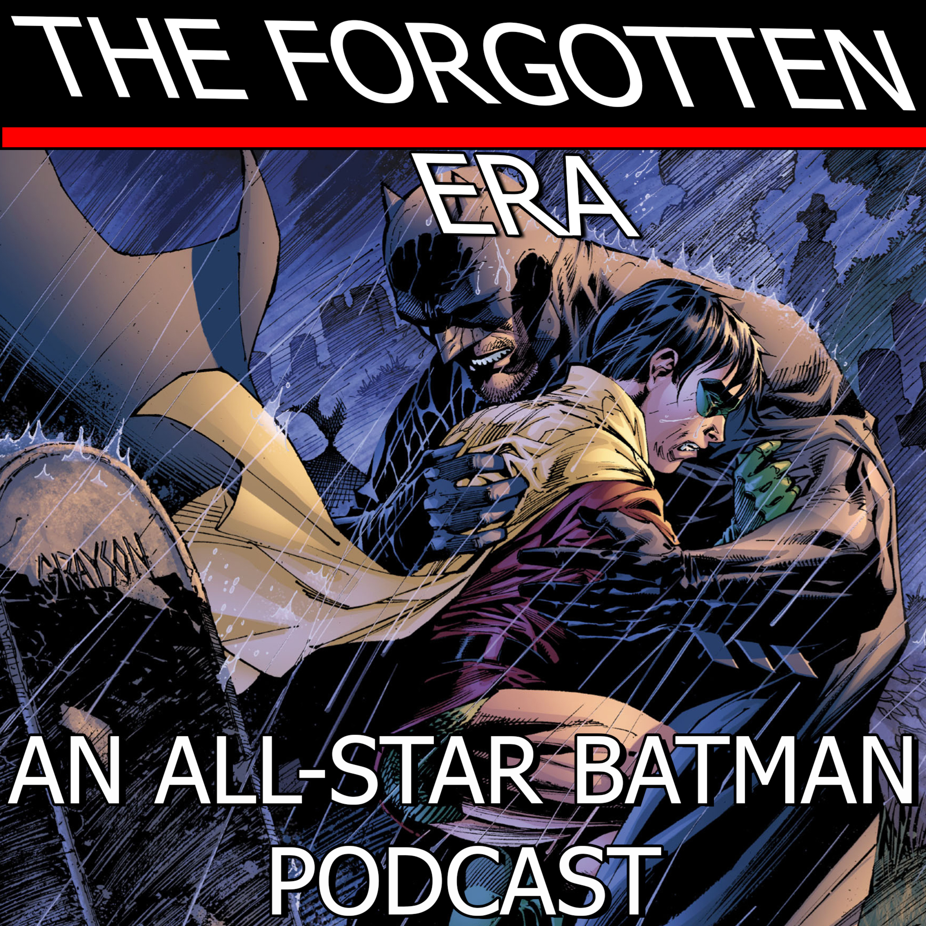 TFEP April Special: Hey Now, You're An All Star (BATMAN & ROBIN) episode artwork