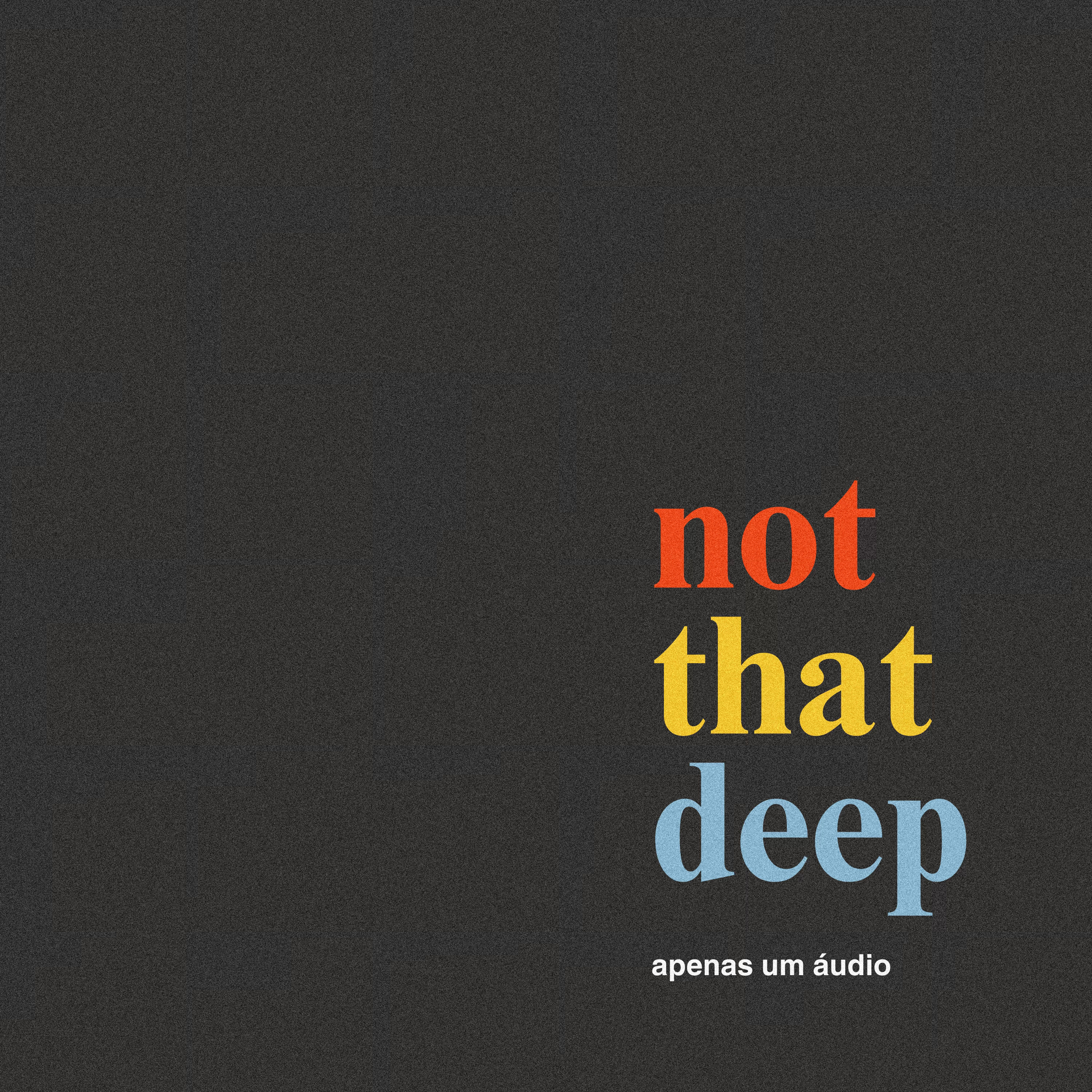 some deep shit - dizendo o indizível