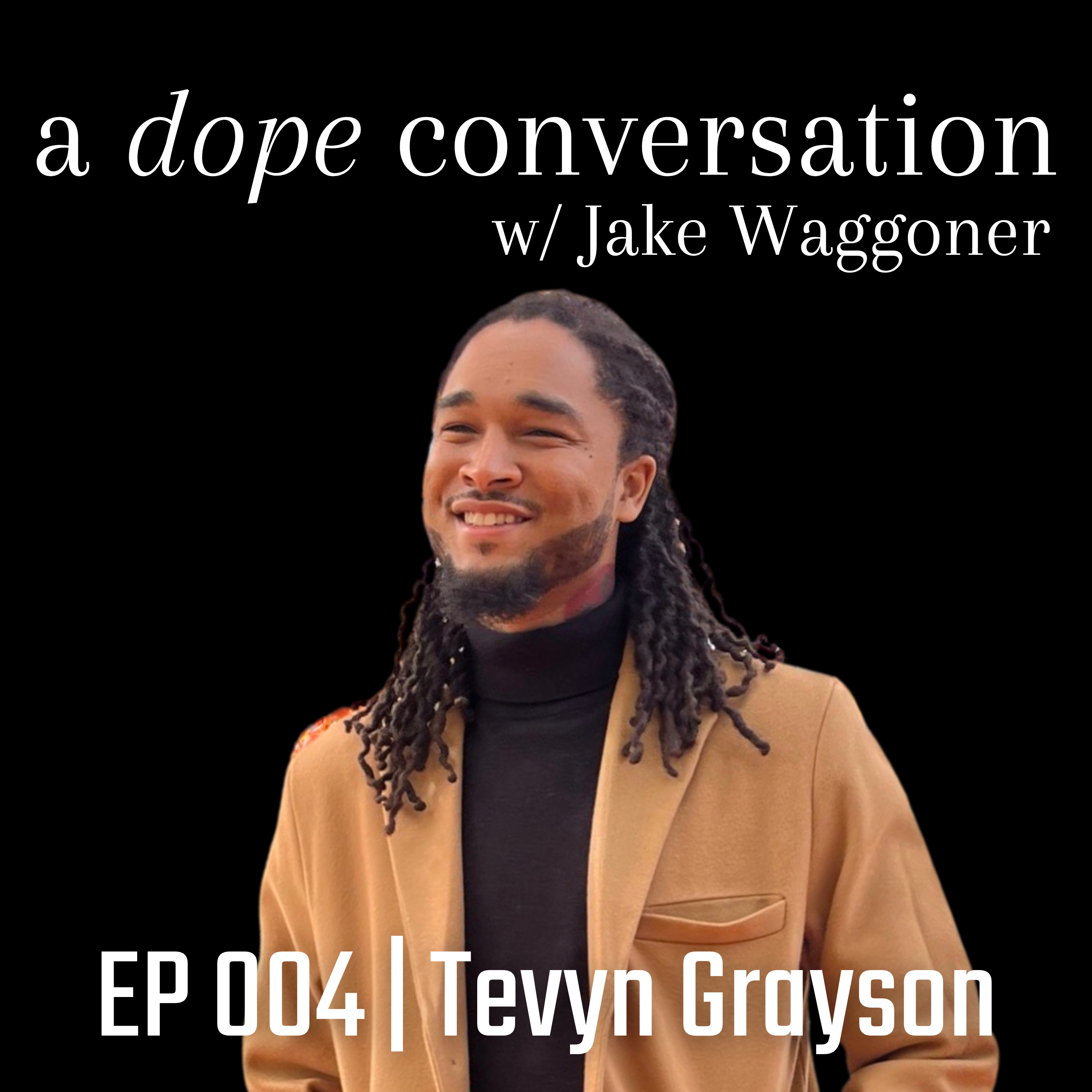 EP 004 – Tevyn Grayson, Grayson Accounting Service