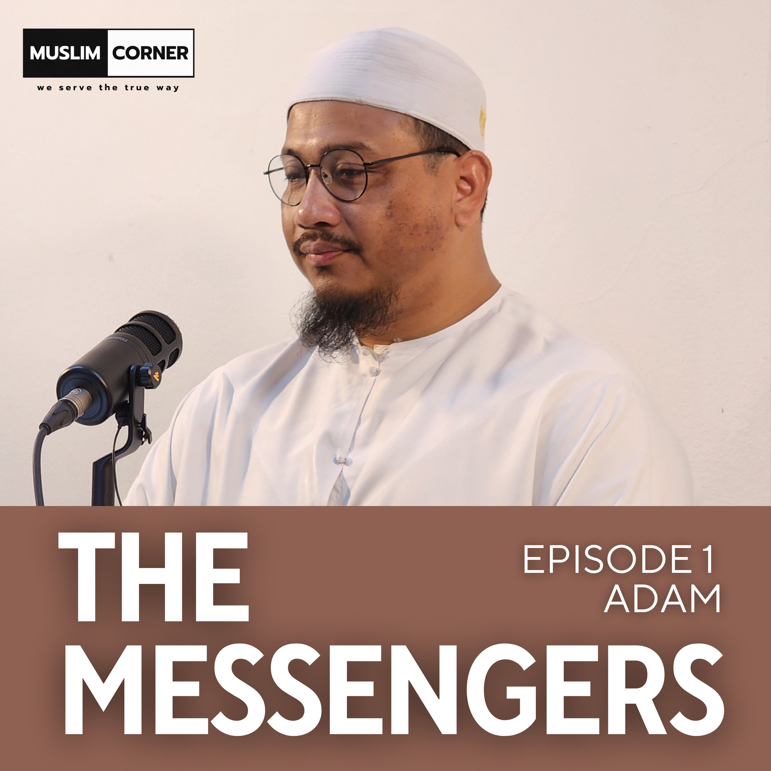 [THE MESSENGER - นบีอาดัม] - Full Part โดย บังโรเจอร์ และ อ.อับดุลลาตีฟ ตำราเรียง  episode artwork