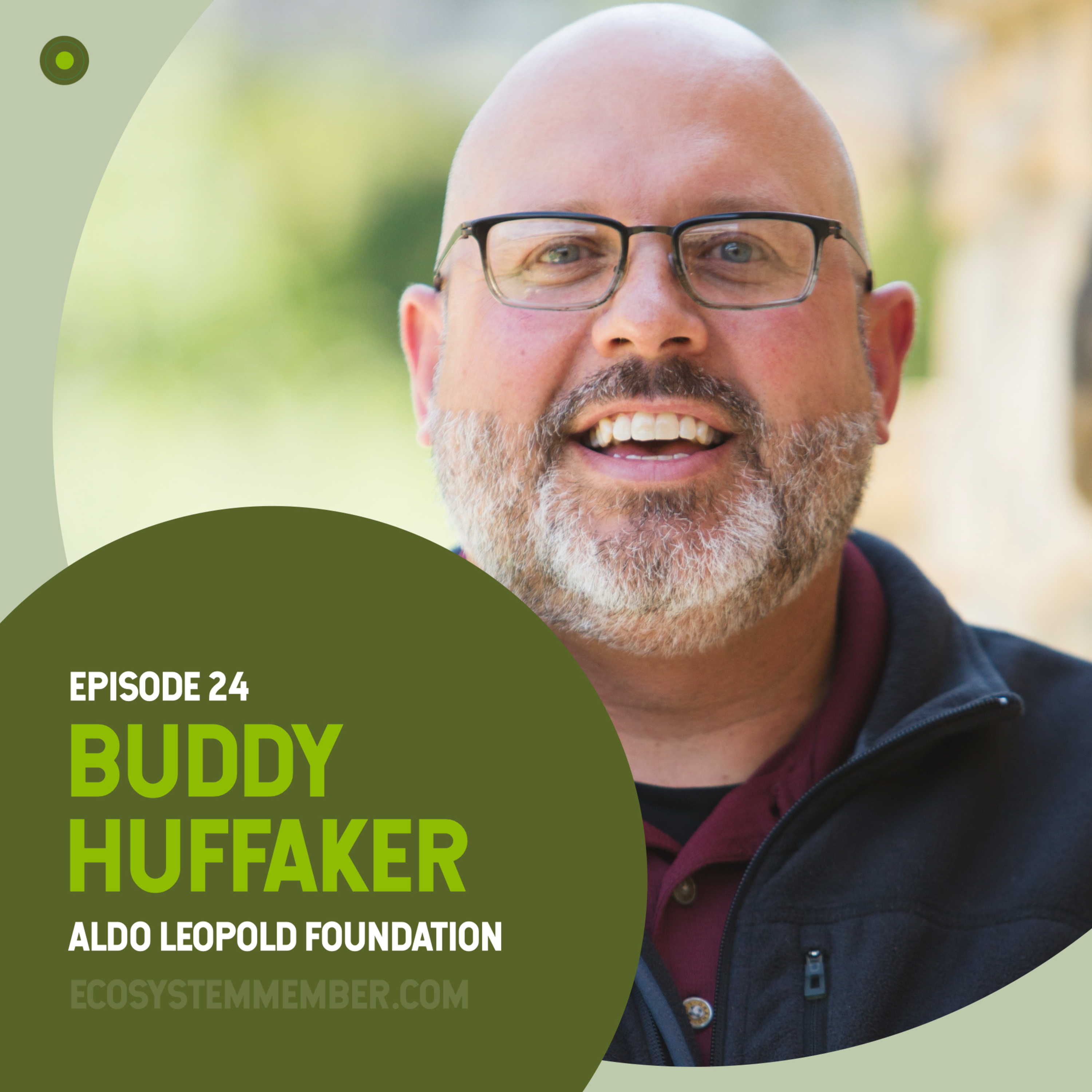 Aldo Leopold's Land Ethic with Buddy Huffaker, Aldo Leopold Foundation episode artwork