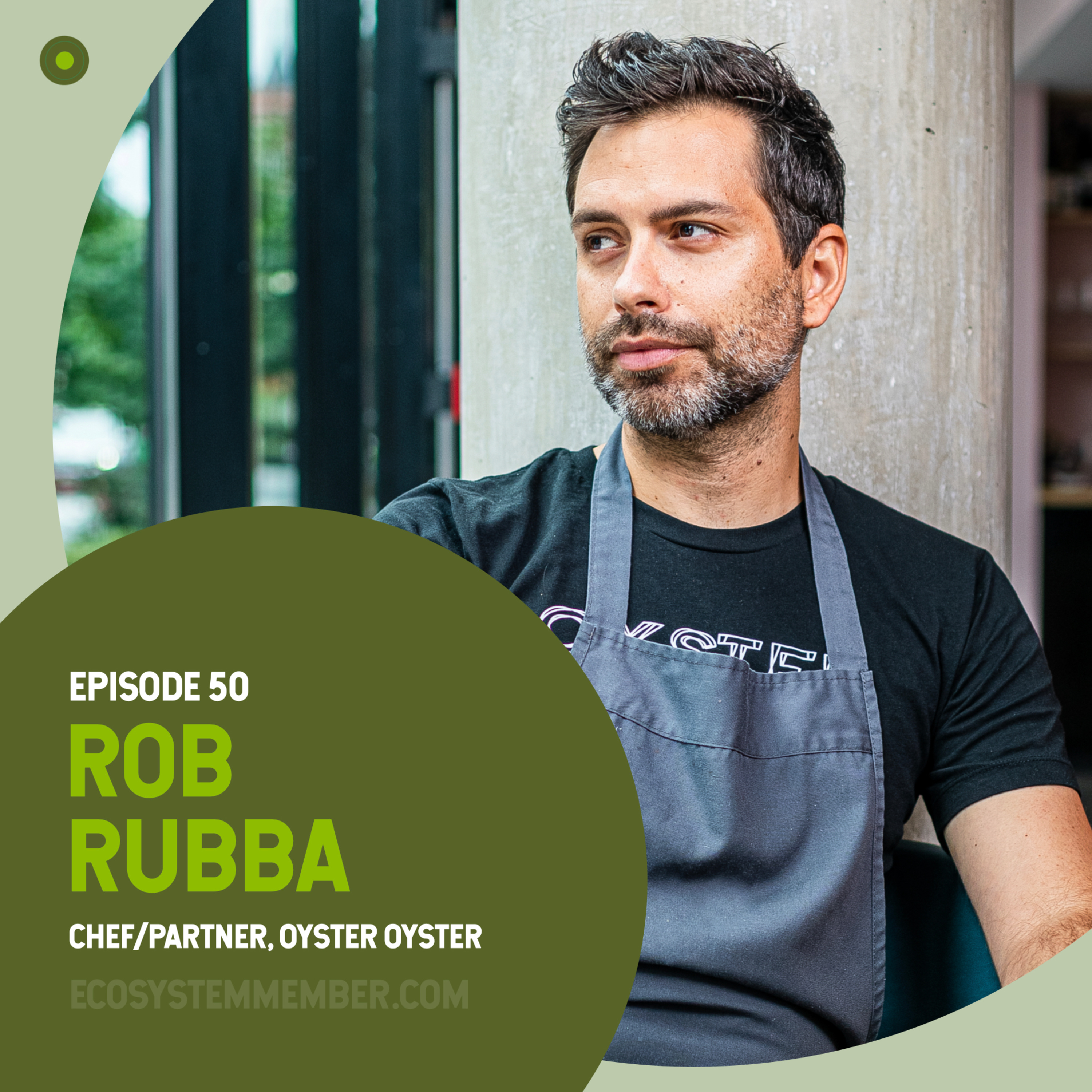 The Overzealous Chef: How Rob Rubba Built a Truly Sustainable Restaurant episode artwork