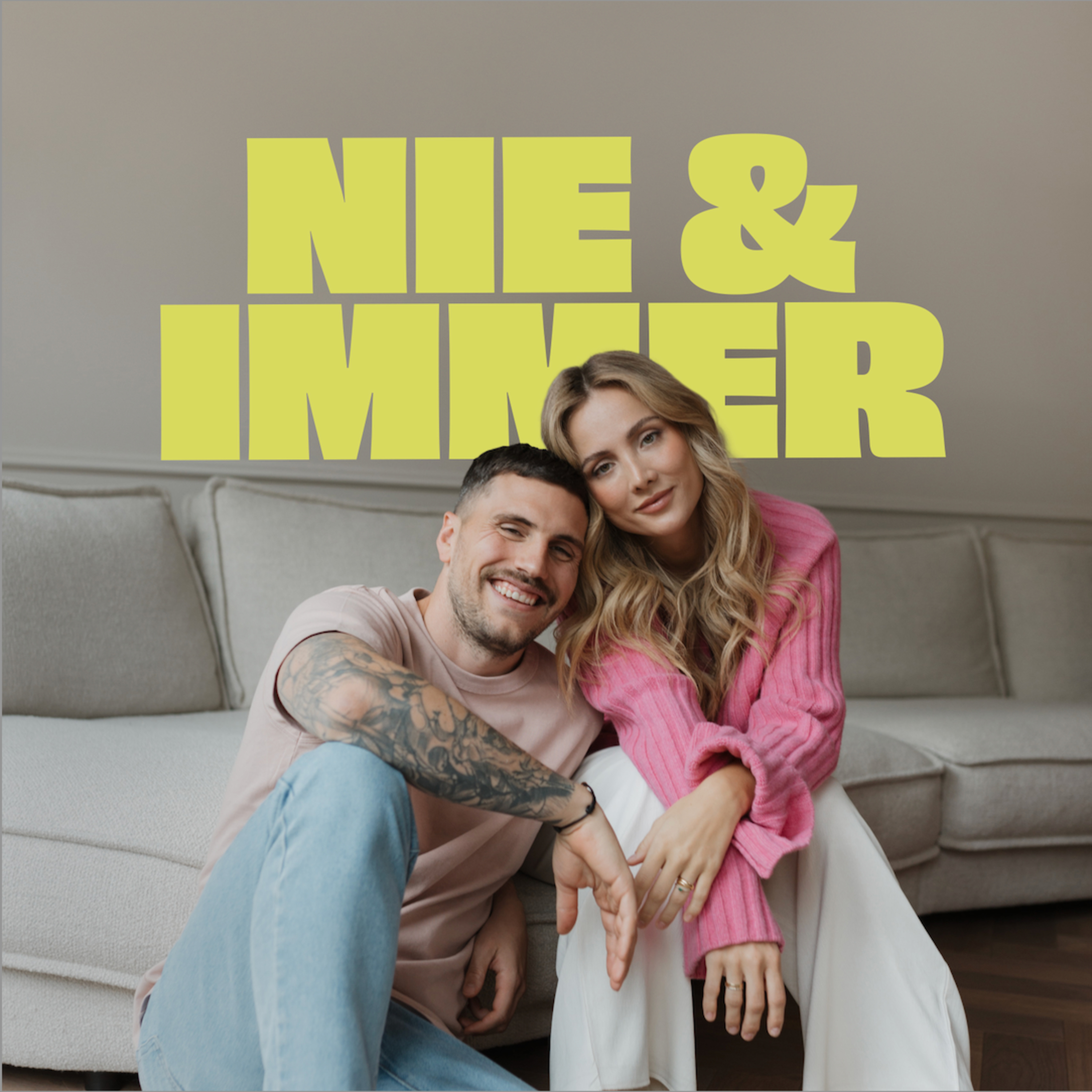 Nie & Immer