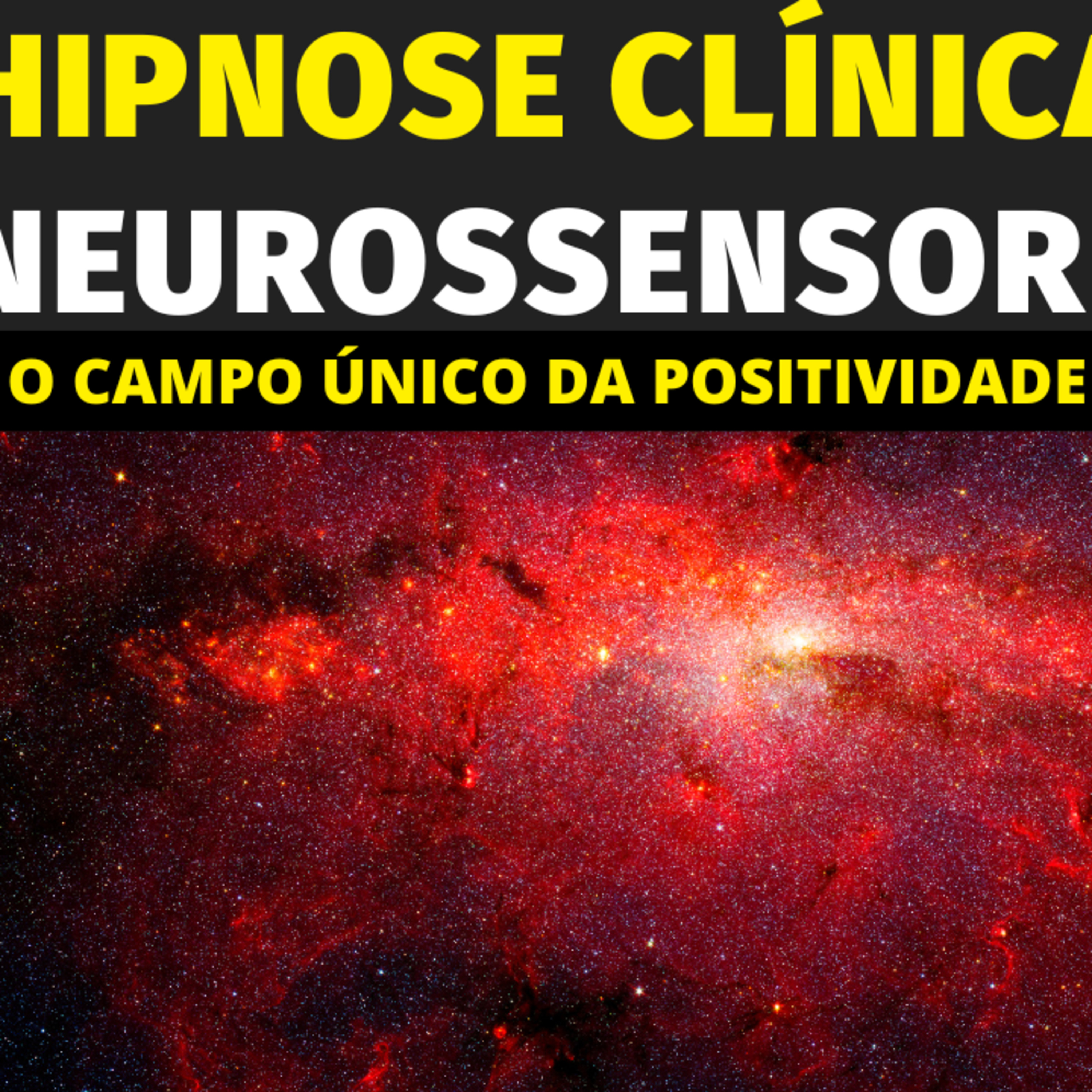 ÁUDIOS DE AUTO-HIPNOSE NEUROSSENSORIAL
