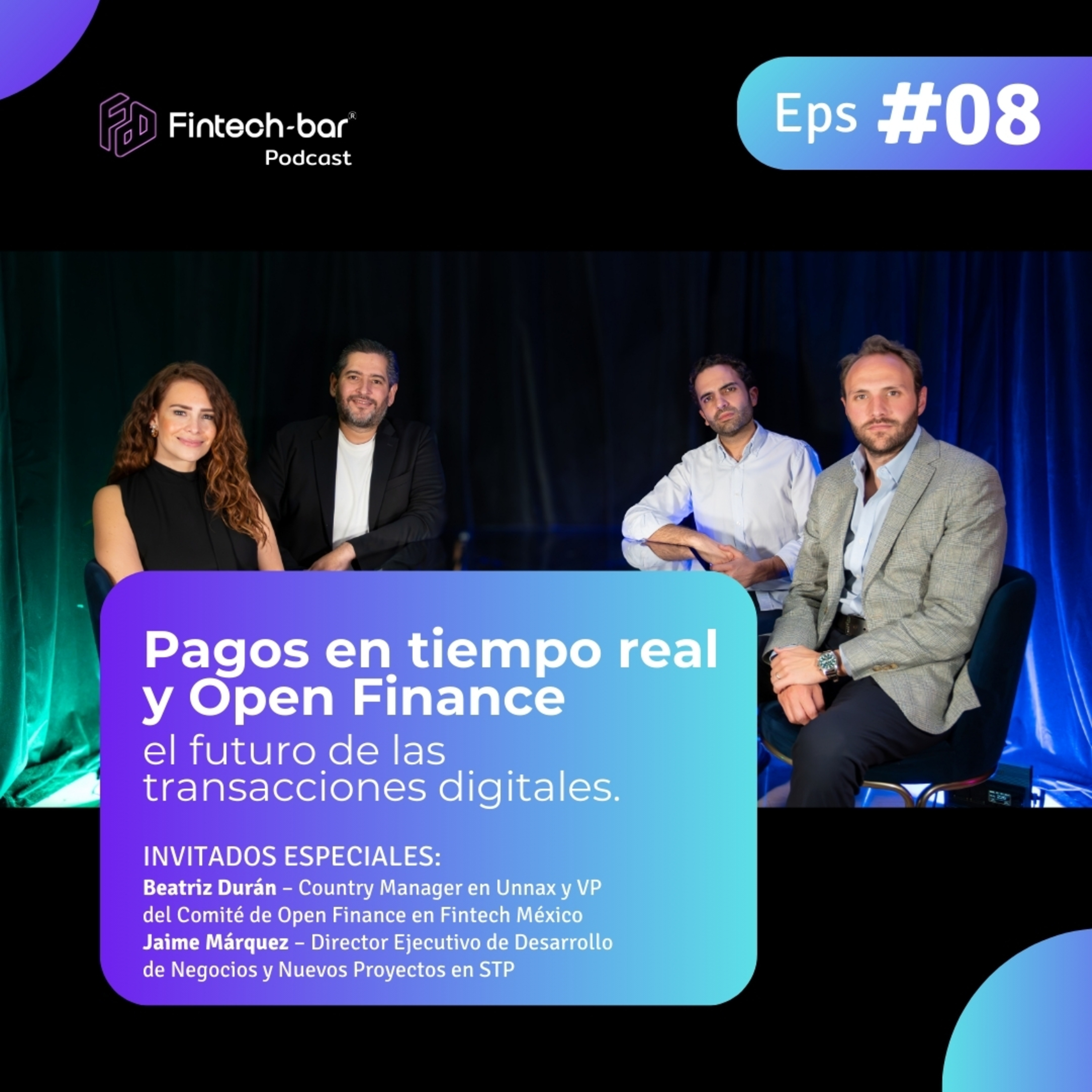 EP. 8 Pagos en tiempo real y Open Finance, el futuro de las transacciones digitales. episode artwork