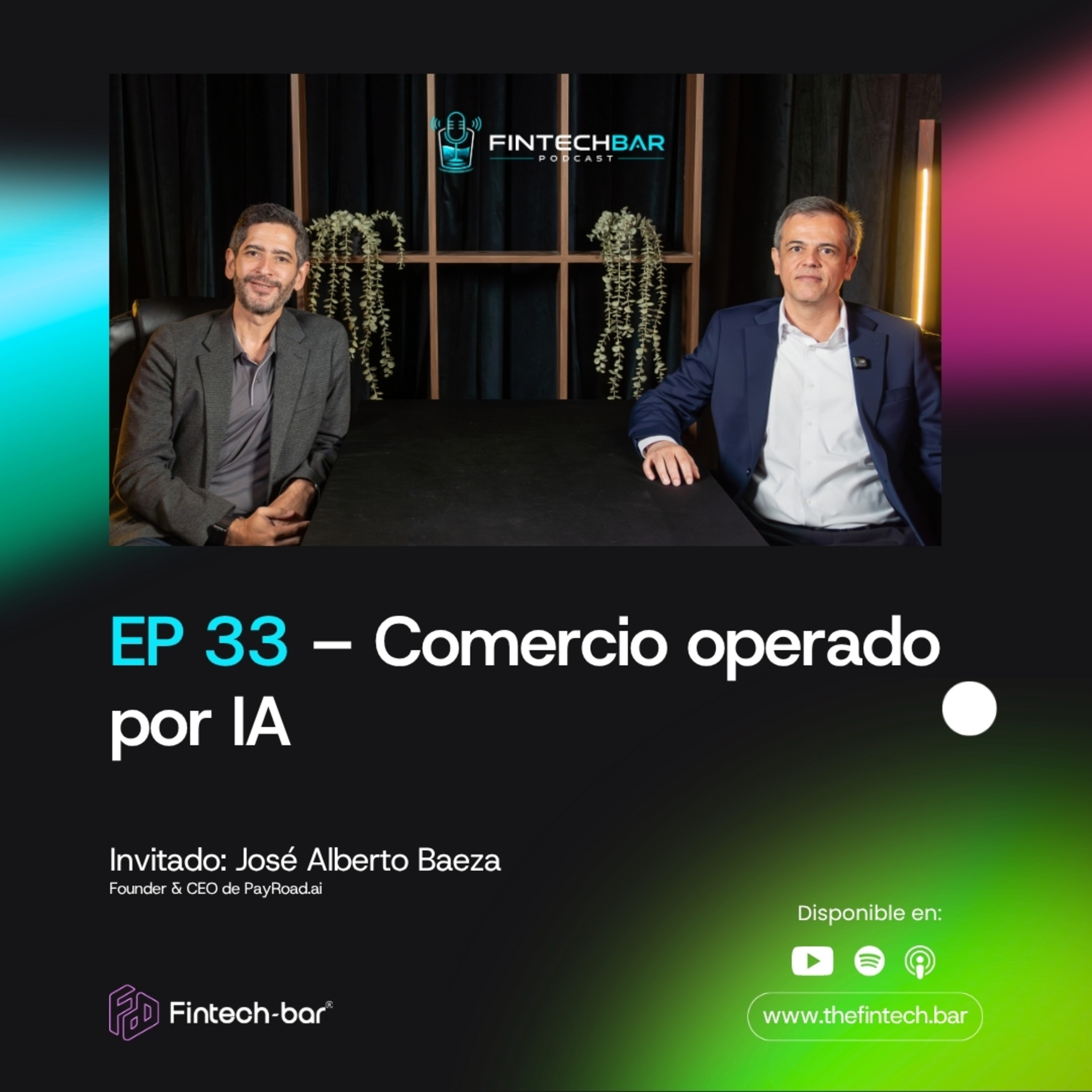 EP 33 | Comercio operado por IA: ¿le vas a delegar tus decisiones de compra?