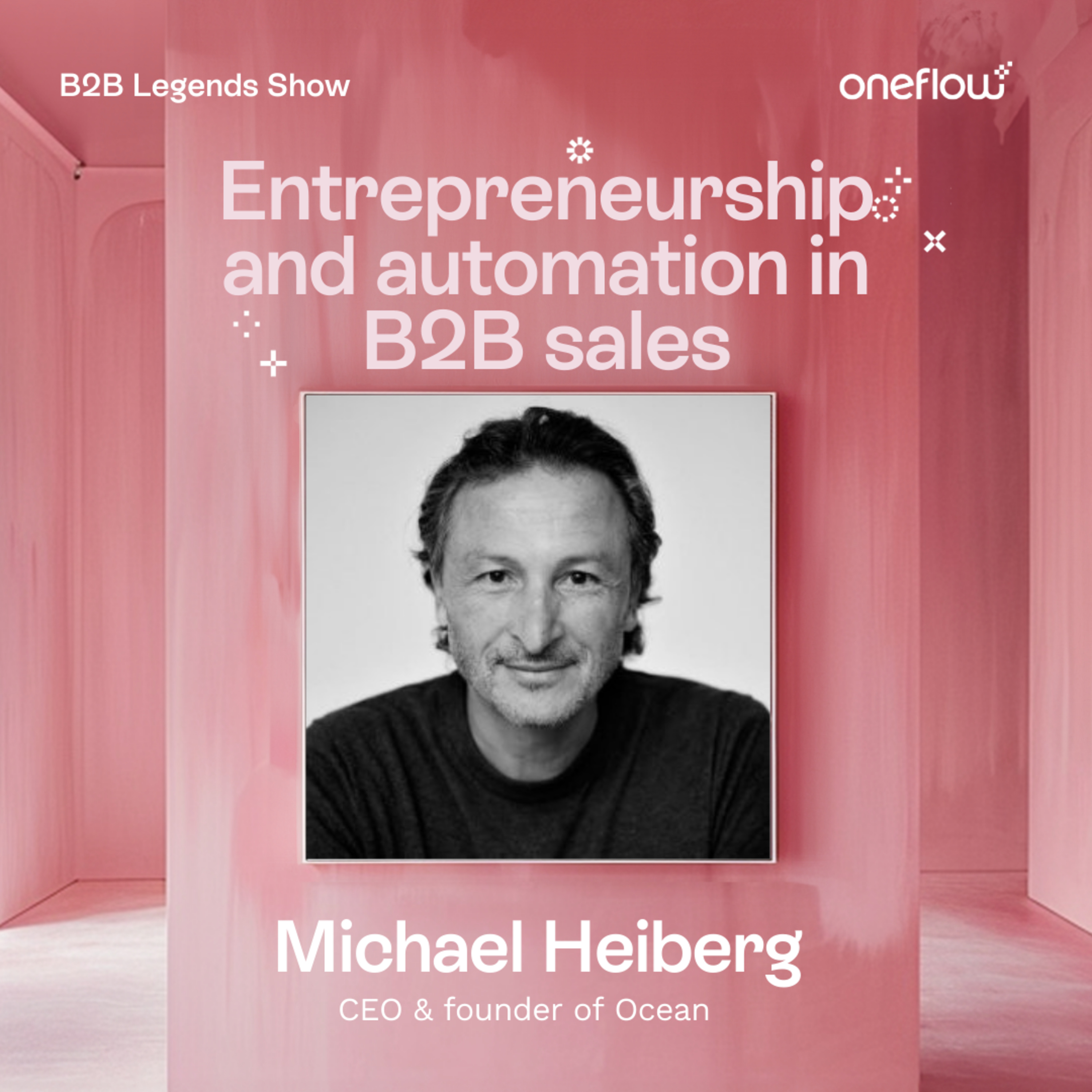B2B Legends Show - By Oneflow